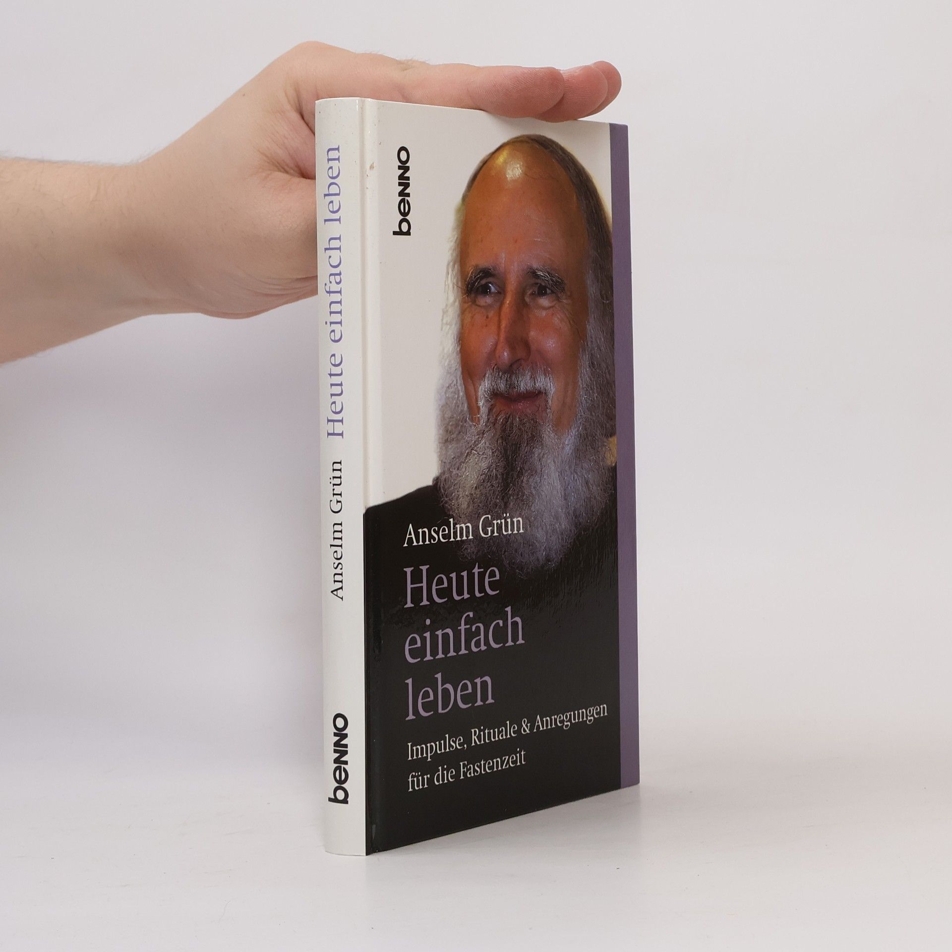 Anselm Grün Heute einfach leben