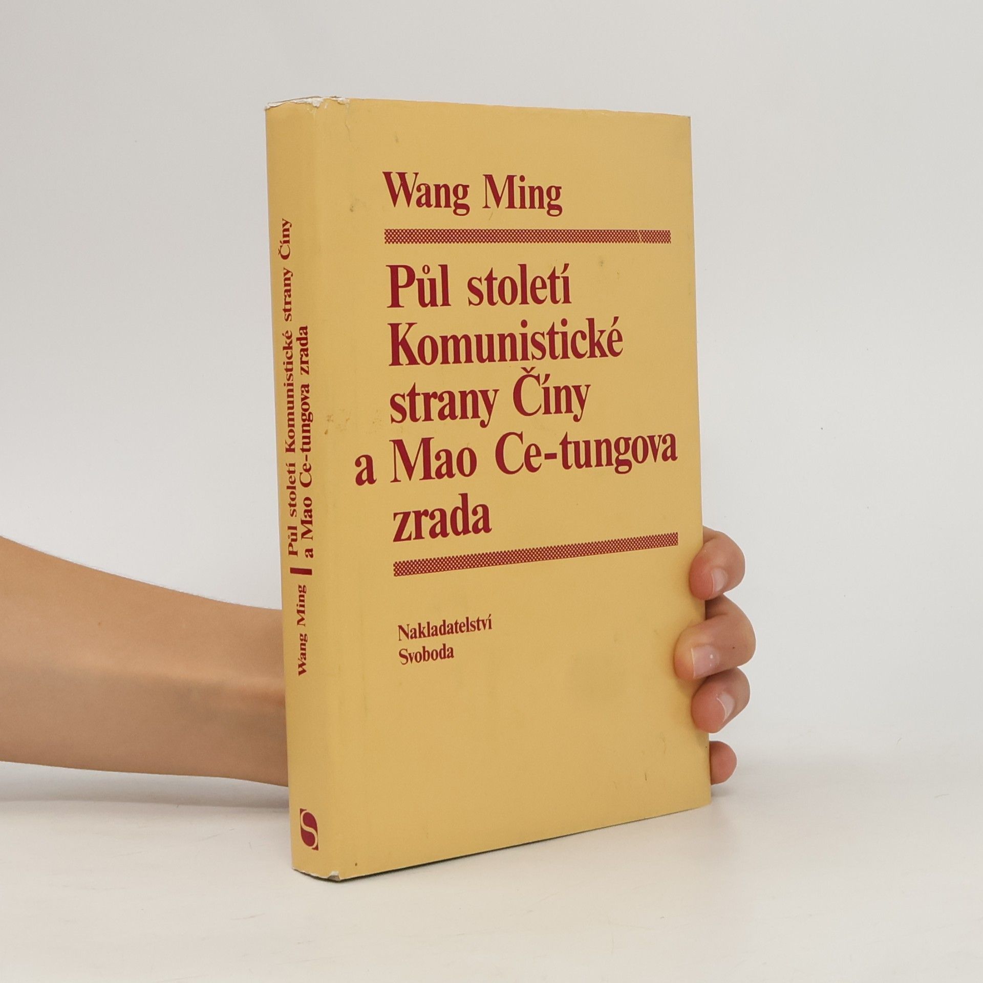 Ming Li Půl století Komunistické strany Číny a Mao Ce-tungova zrada