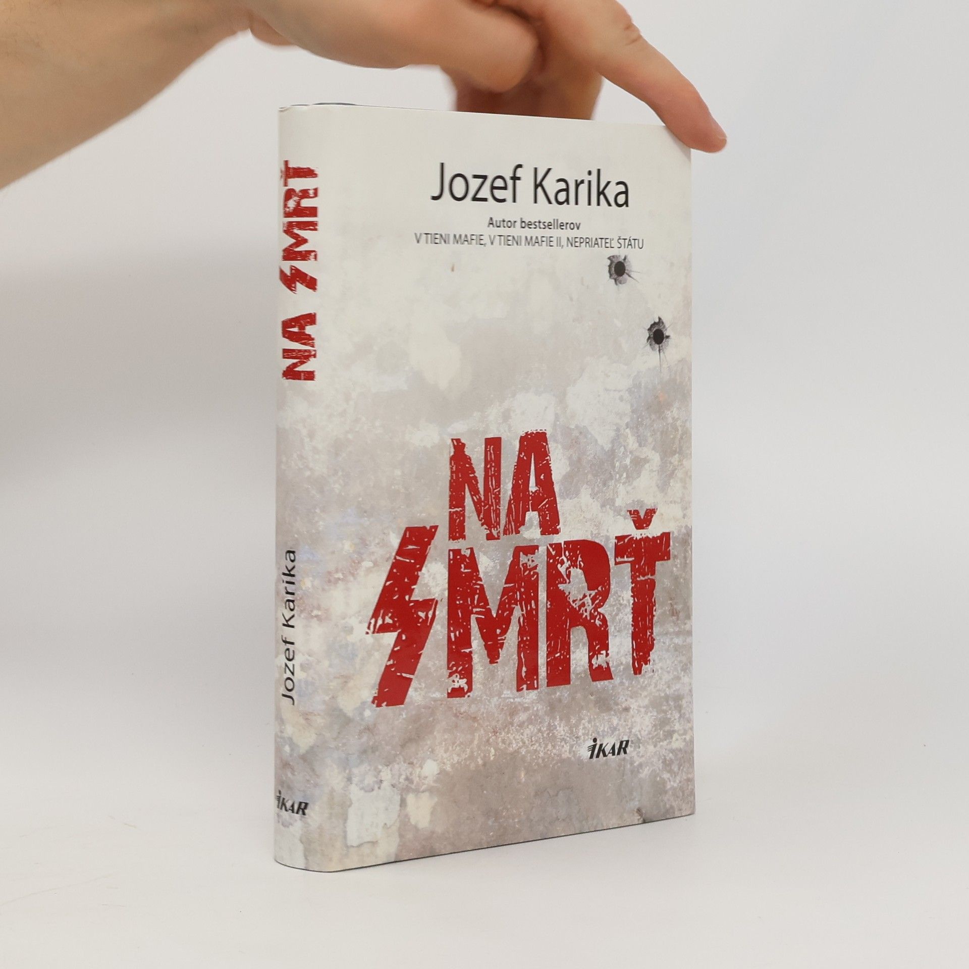 Jozef Karika Na smrť I.