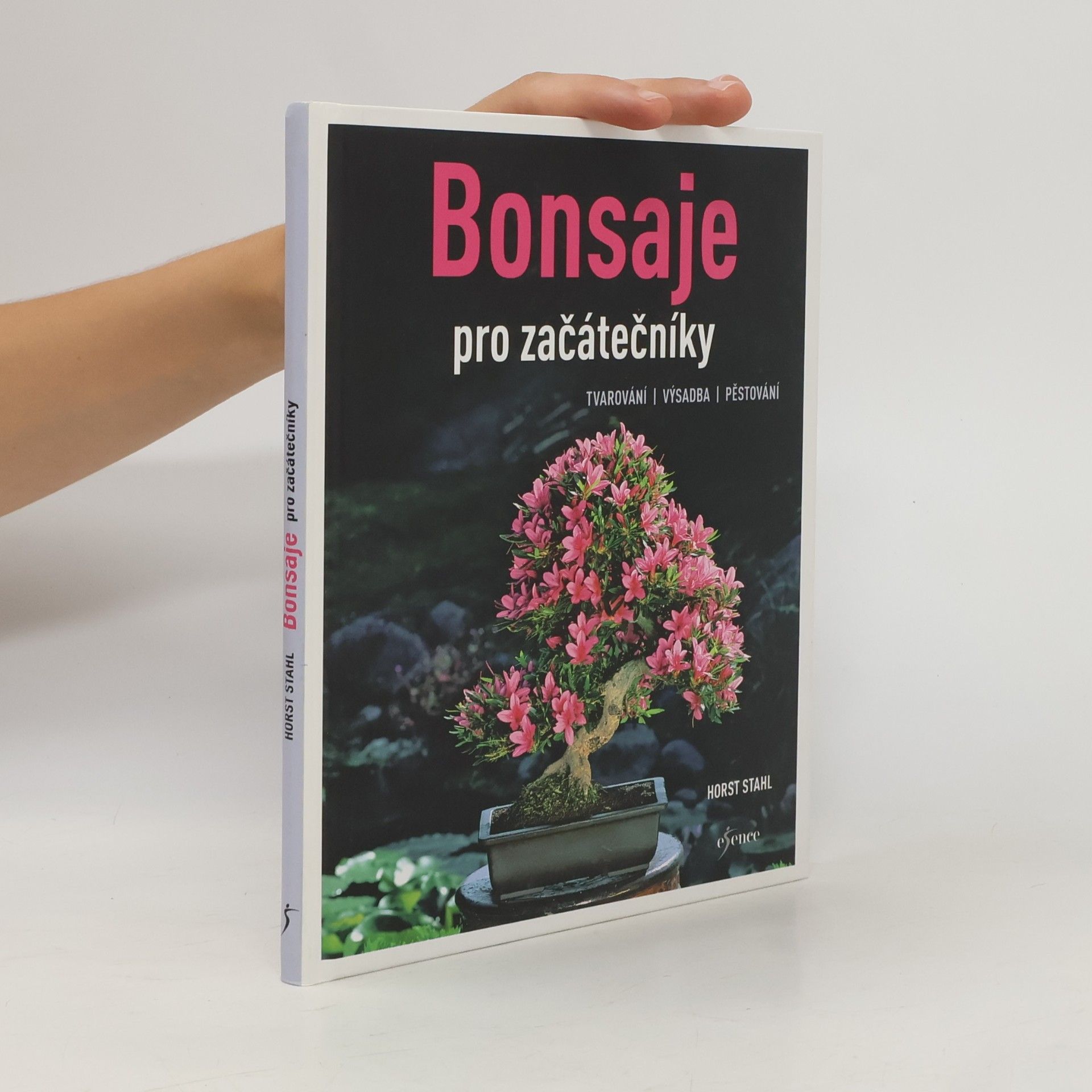 Horst Stahl Bonsaje pro začátečníky