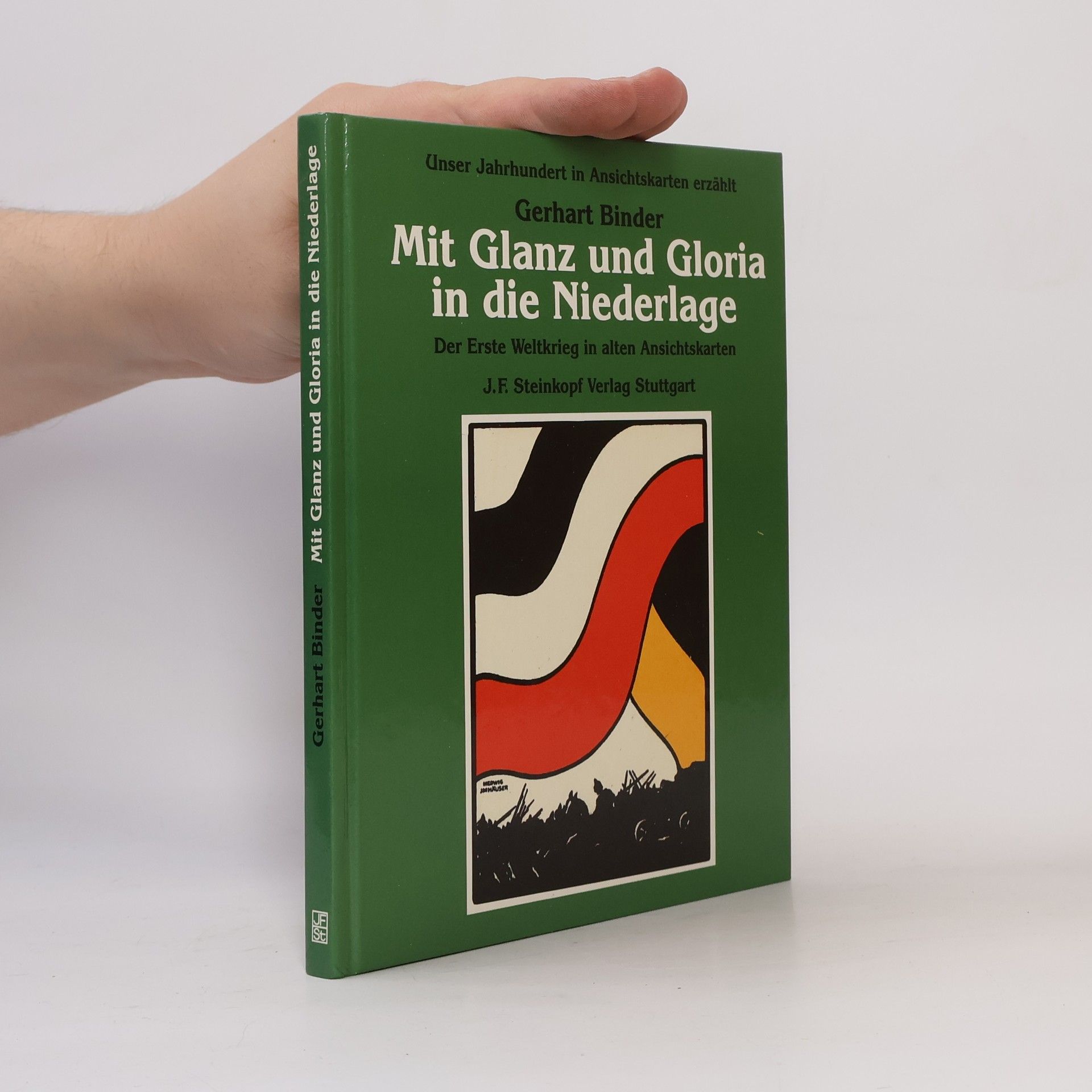 Gerhart Binder Mit Glanz und Gloria in die Niederlage