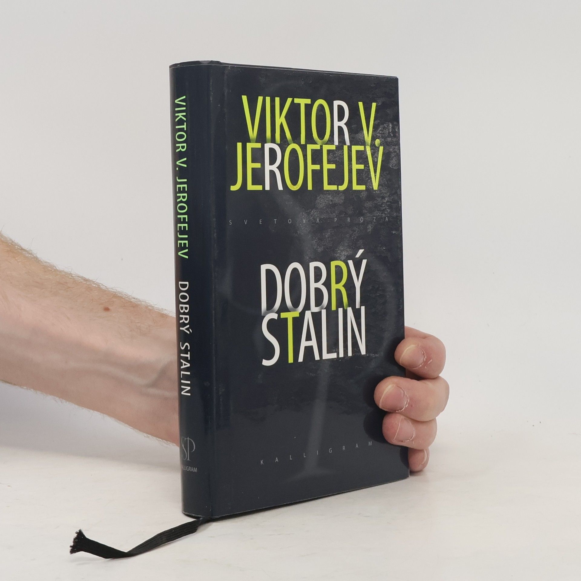 Viktor Vladimirovič Jerofejev Dobrý Stalin