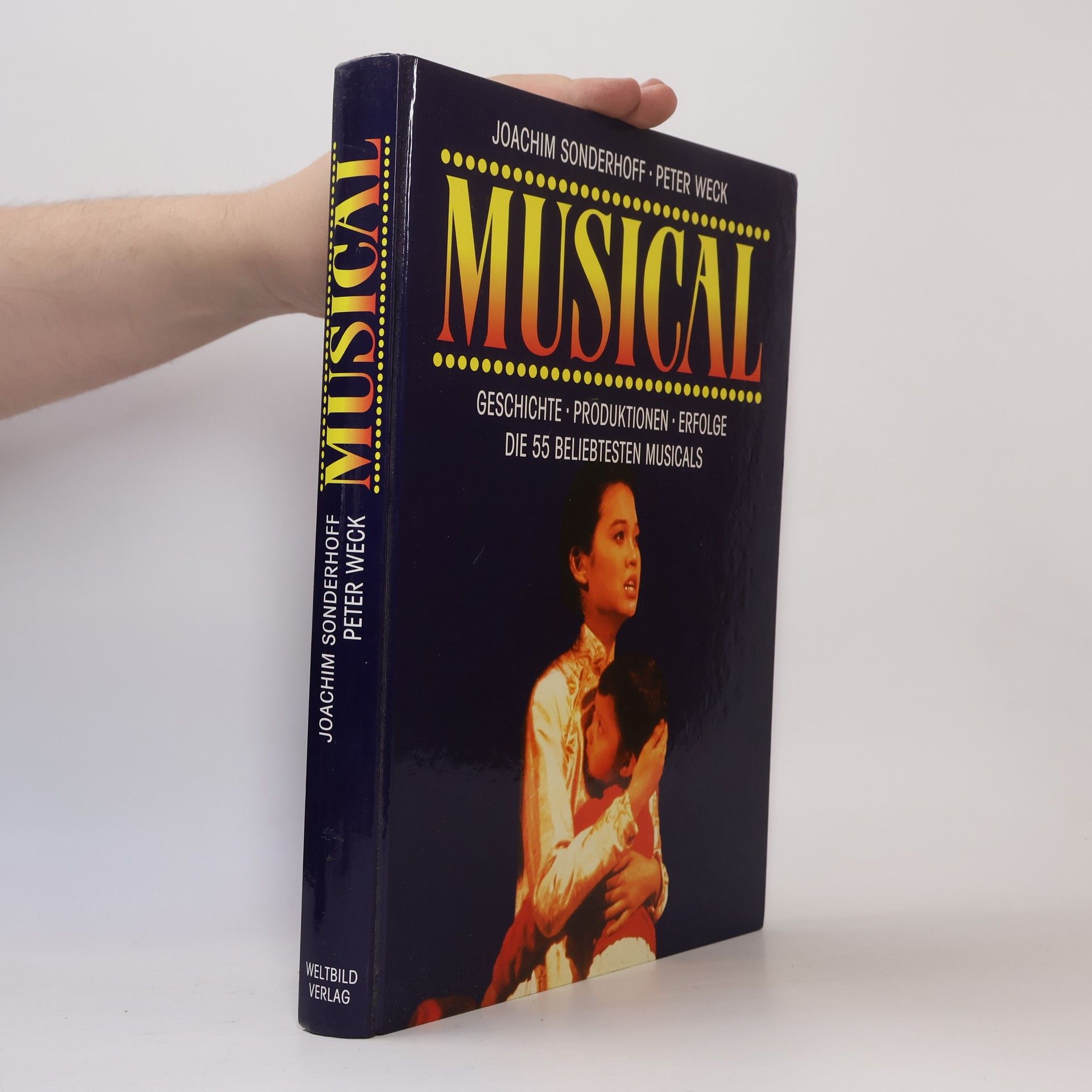 Peter Weck Musical : geschichte, produktionen, erfolge : die 56 beliebtesten Musicals