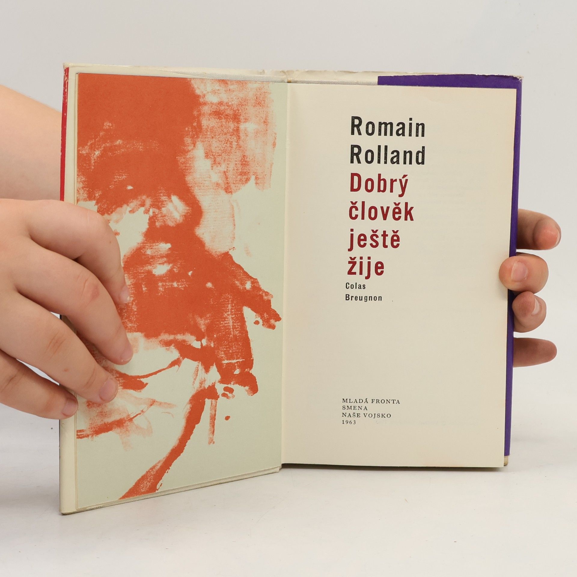 Romain Rolland Dobrý člověk ještě žije