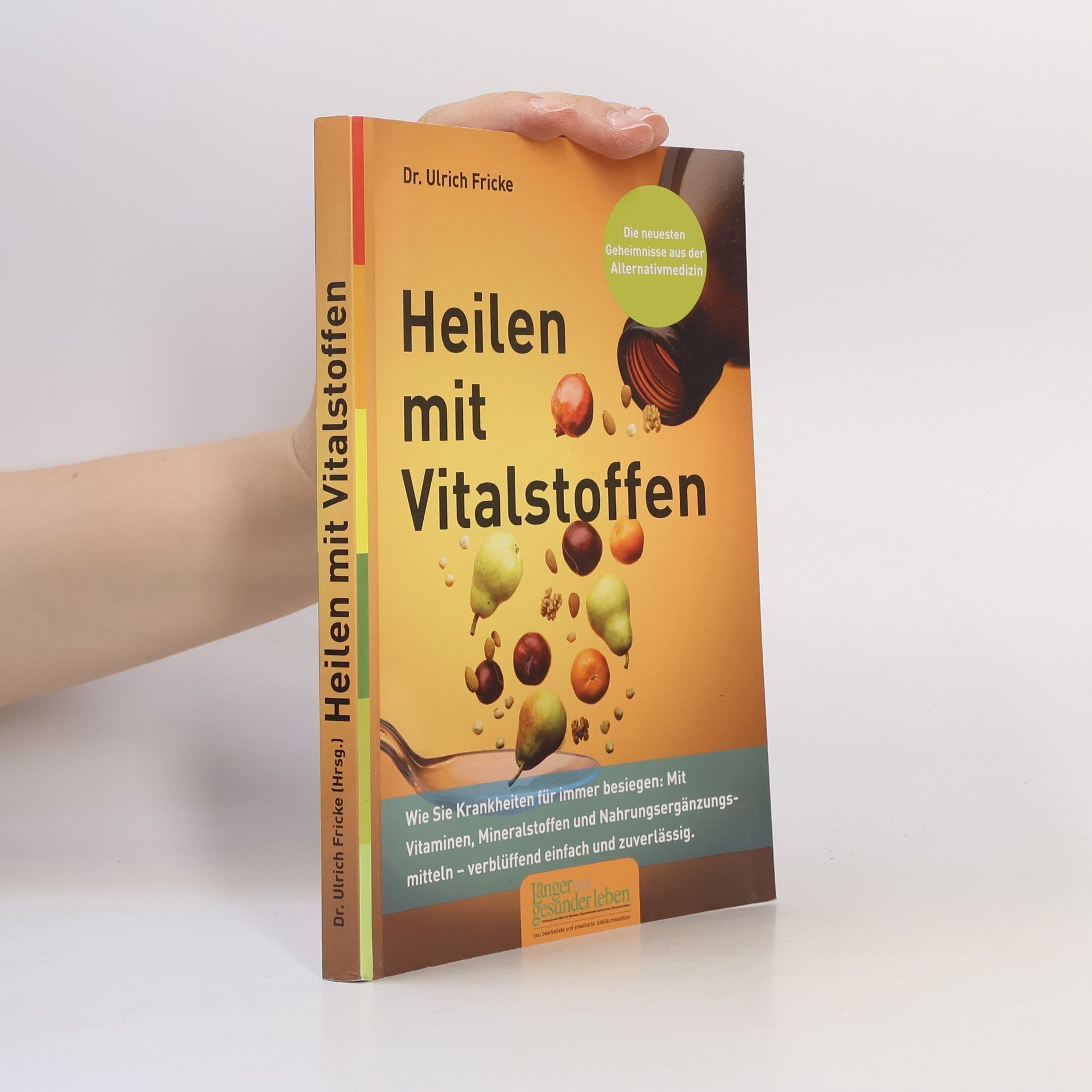 Frank-Ulrich Fricke Heilen mit Vitalstoffen