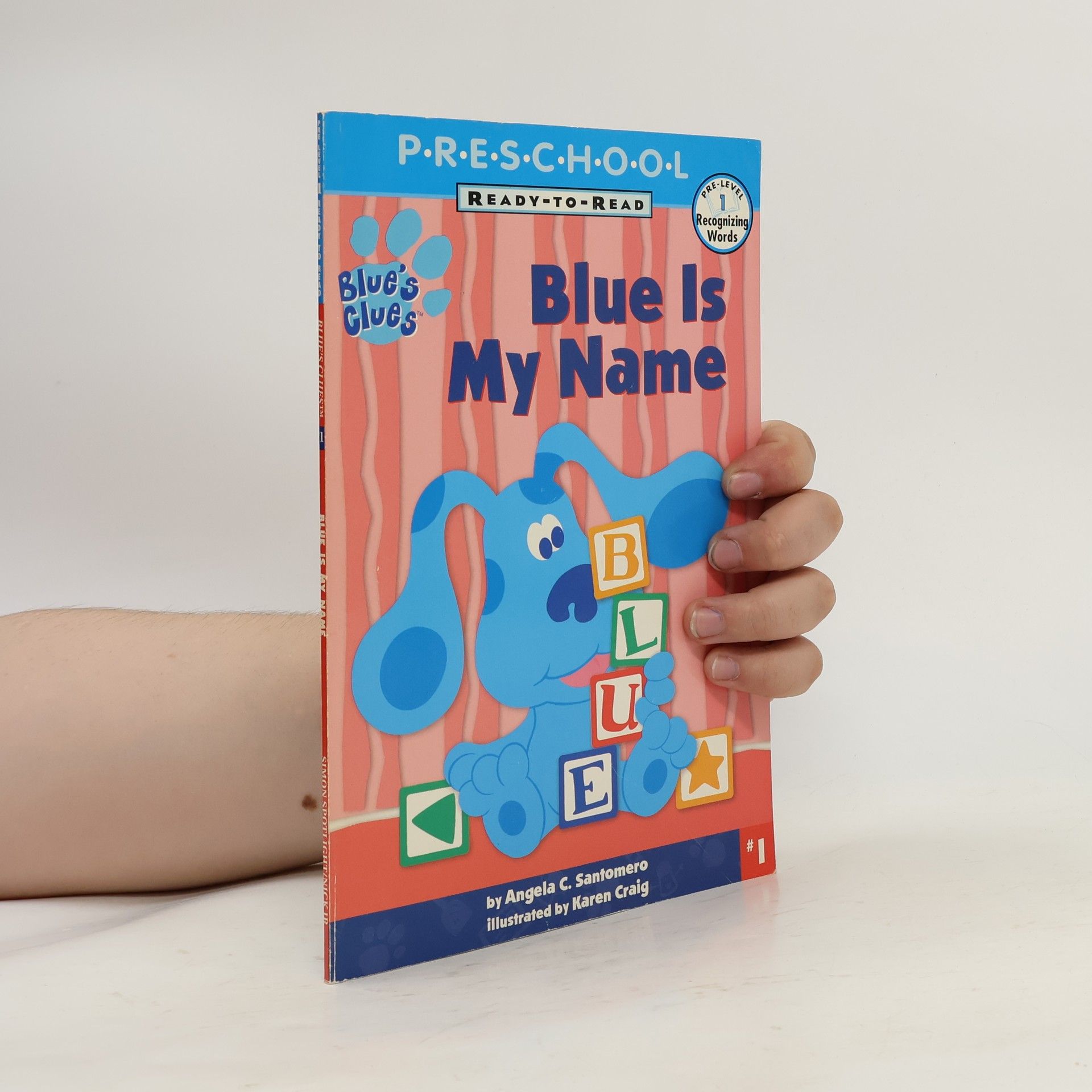 Karen Craig Ready-to-Read - 1: Blue Is My Name