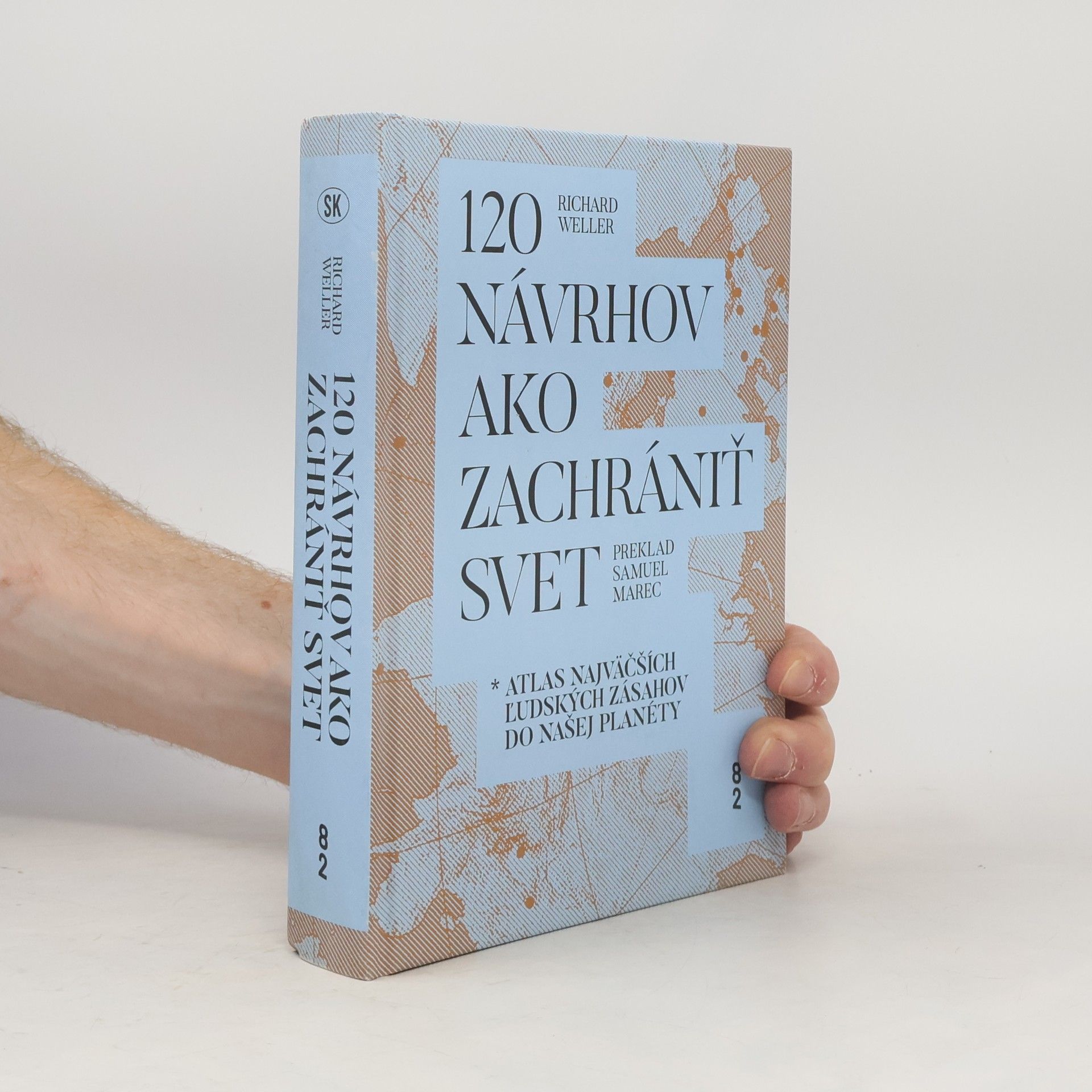 Oliver Atwood 120 návrhov ako zachrániť svet
