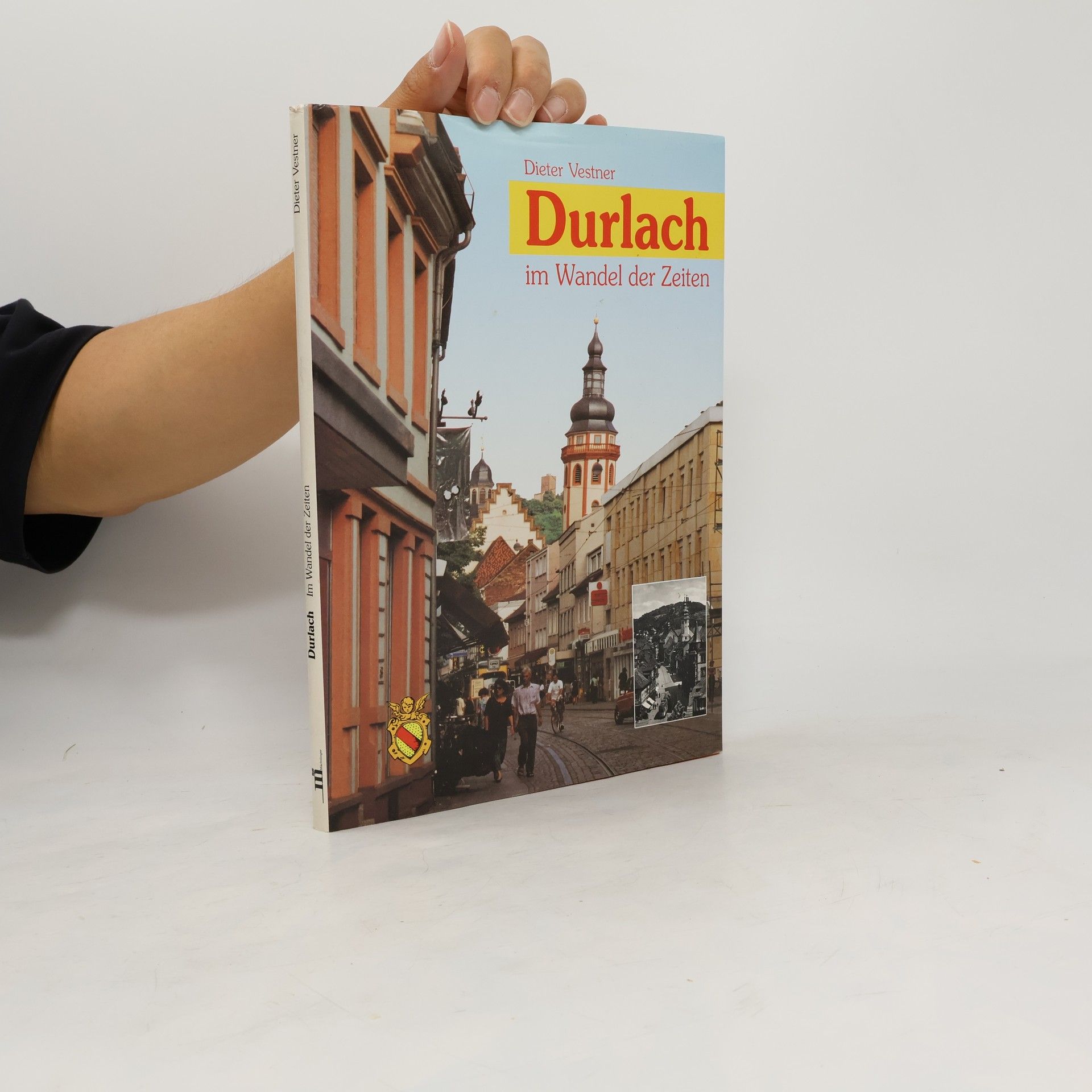 Dieter Vestner Durlach im Wandel der Zeiten