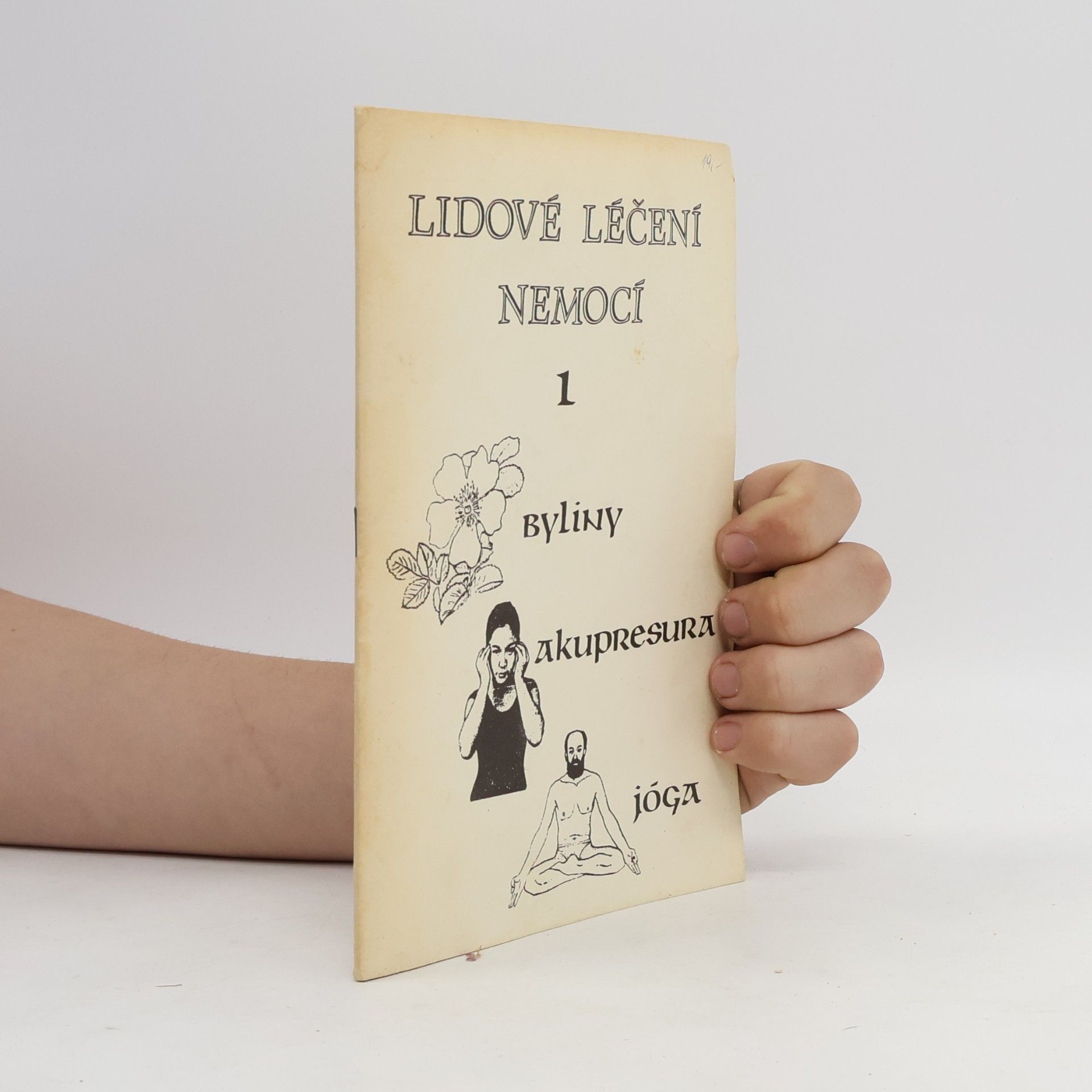 Autores varios Lidové léčení nemocí. Část 1.