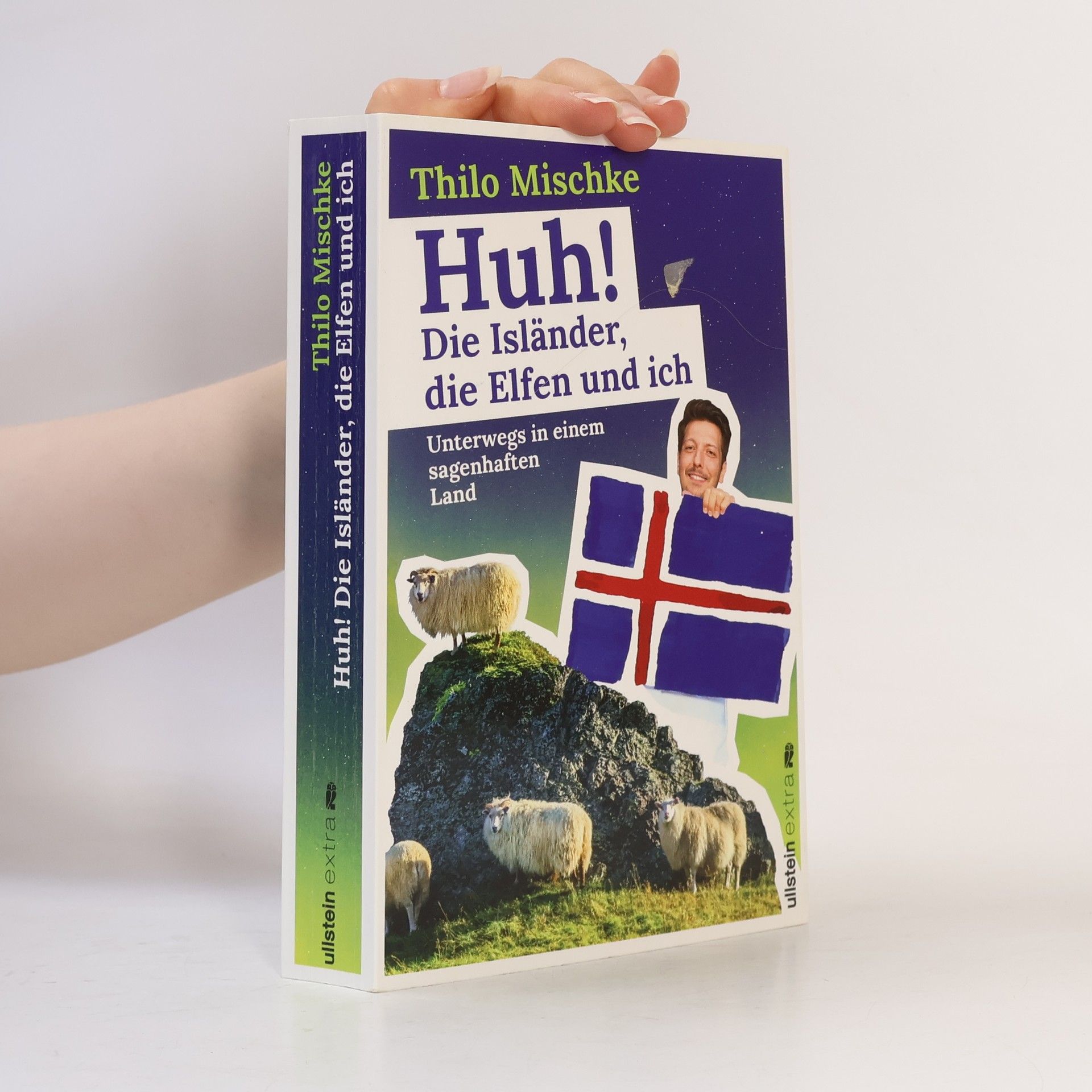 Thilo Mischke Húh! - die Isländer, die Elfen und ich