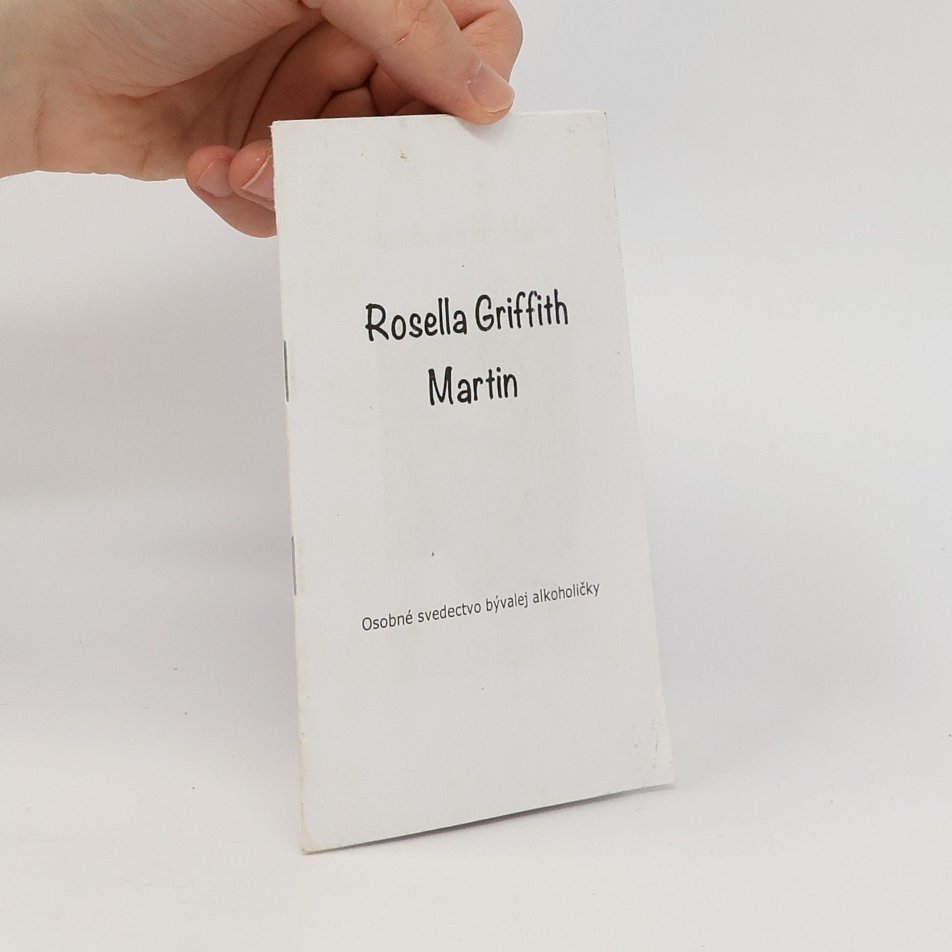 Rosella Griffith Martin Osobné svedectvo bývalej alkoholičky