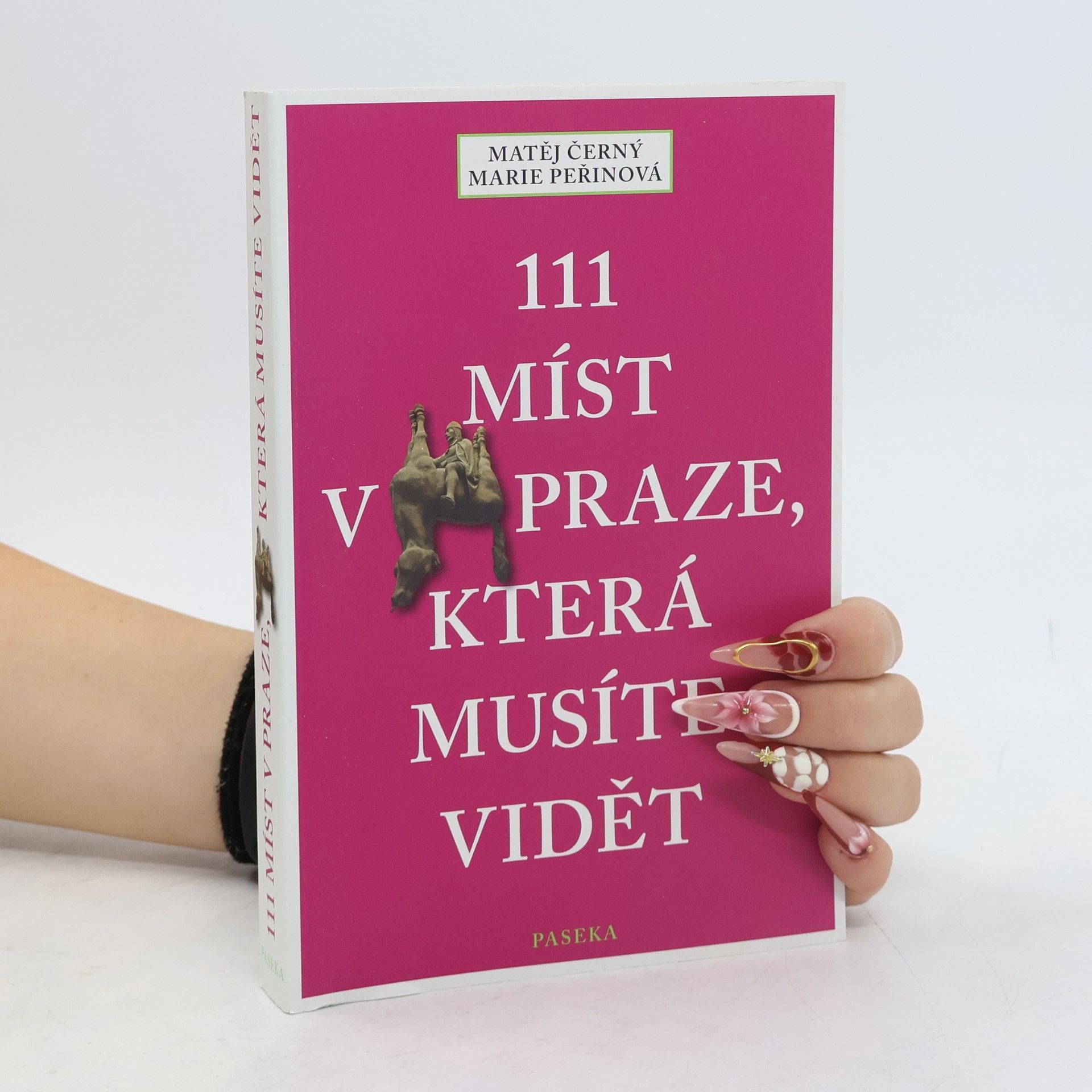 Matěj Černý 111 míst v Praze, která musíte vidět