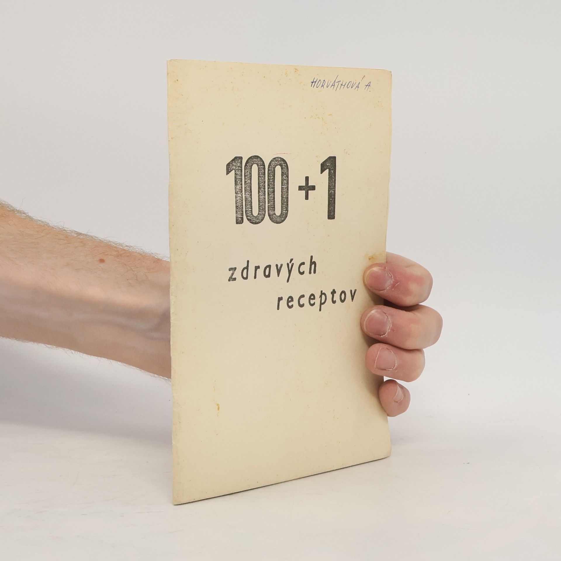 Various authors 100 + 1 zdravých receptov