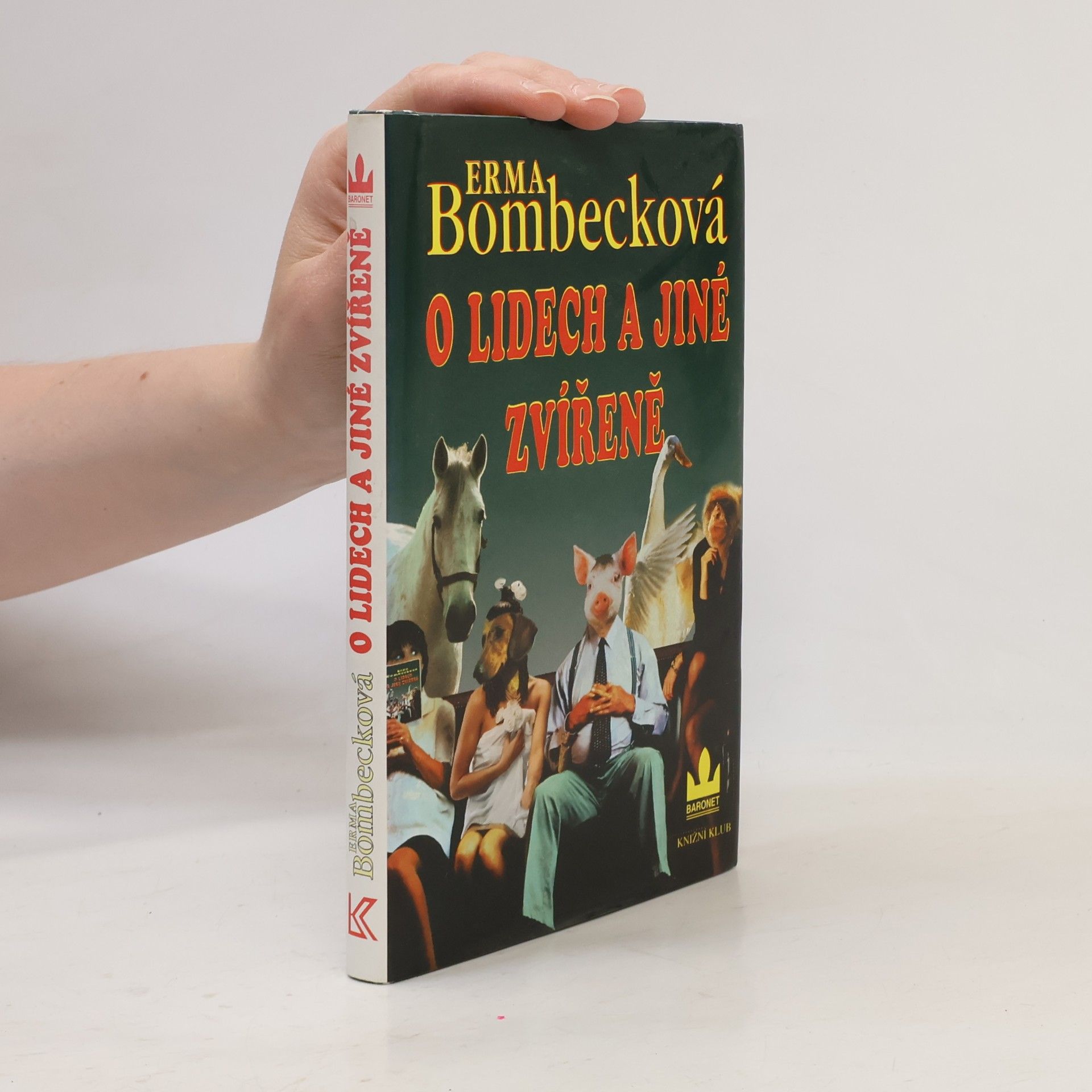 Erma Bombeck O lidech a jiné zvířeně