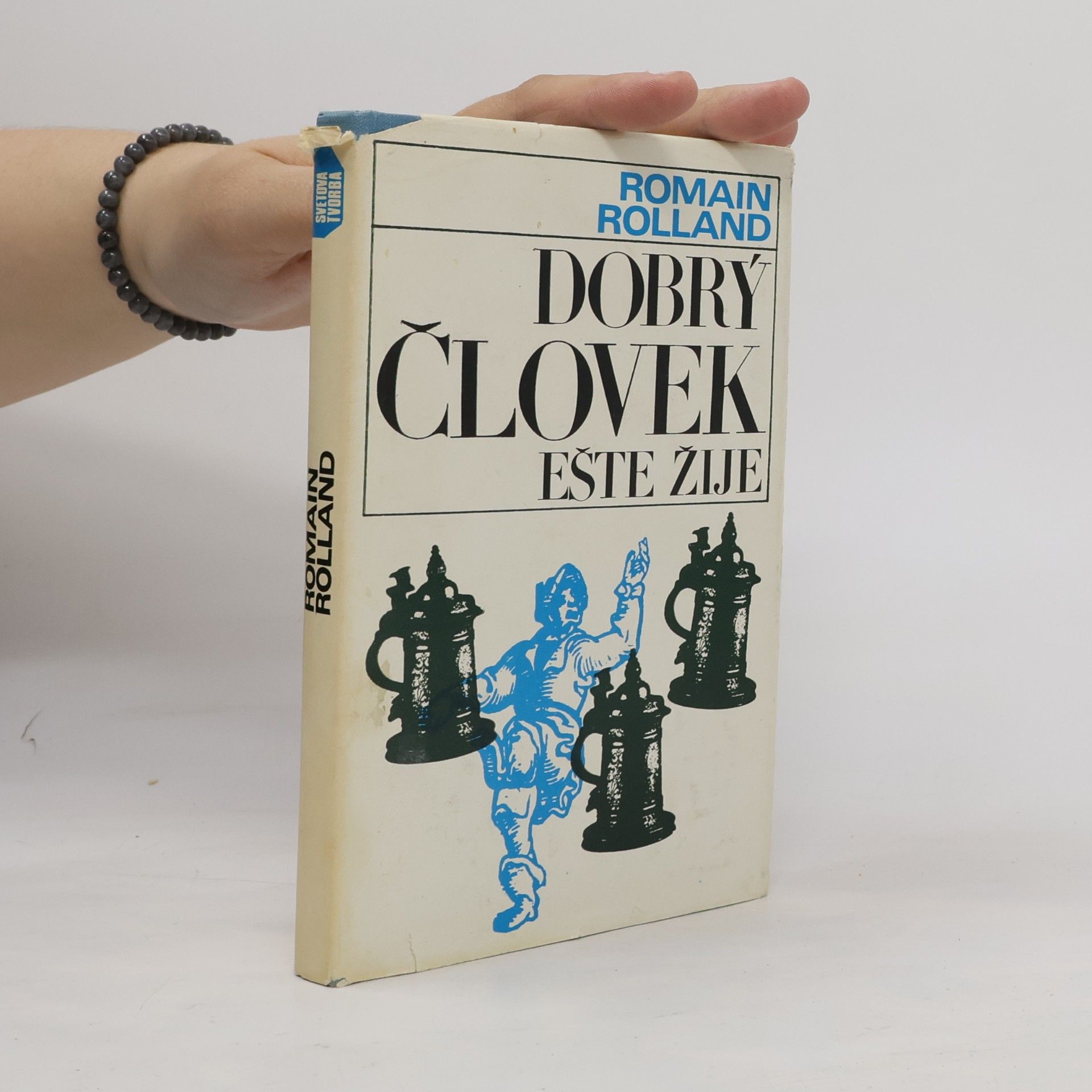 Romain Rolland Dobrý človek ešte žije