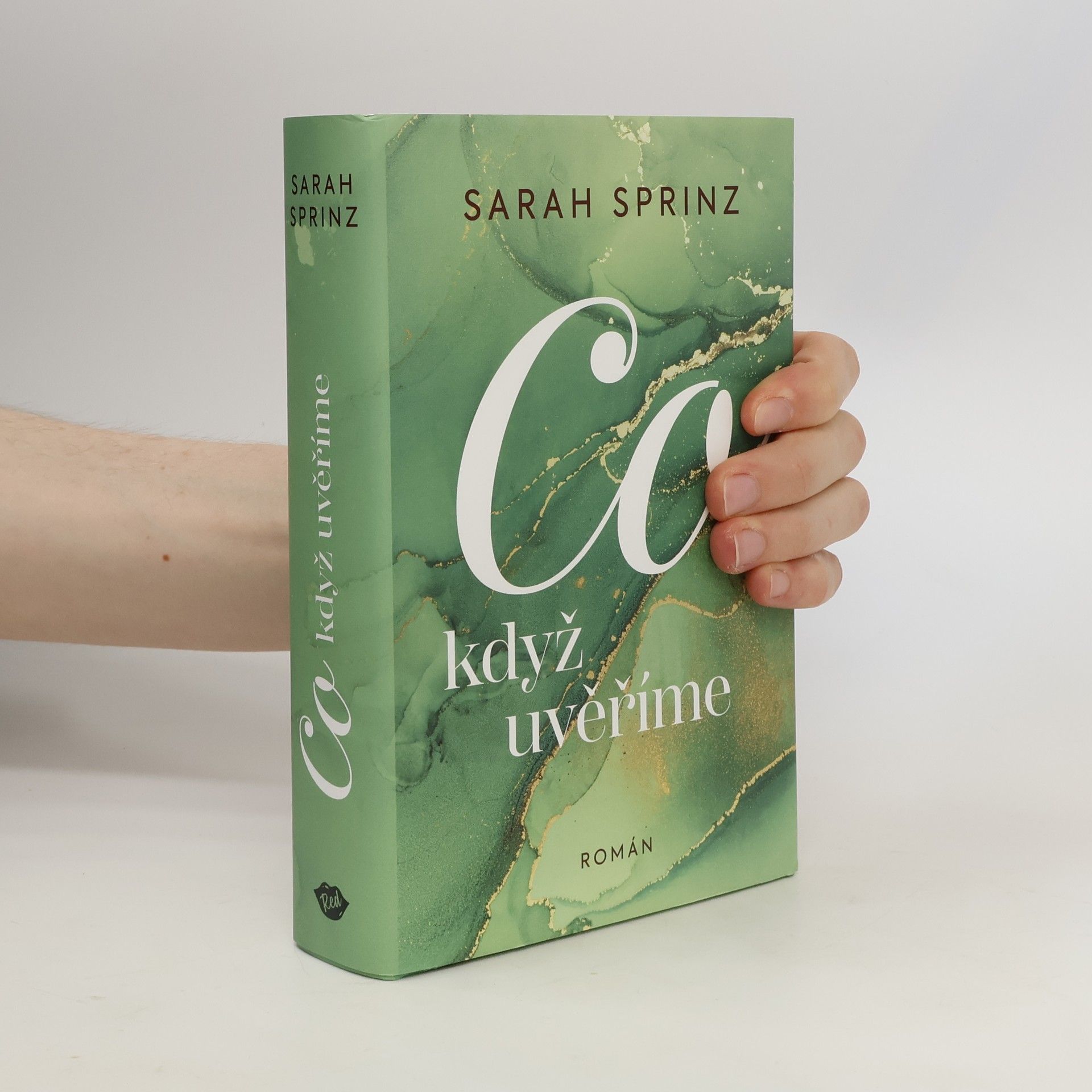 Sarah Sprinz Co když uvěříme