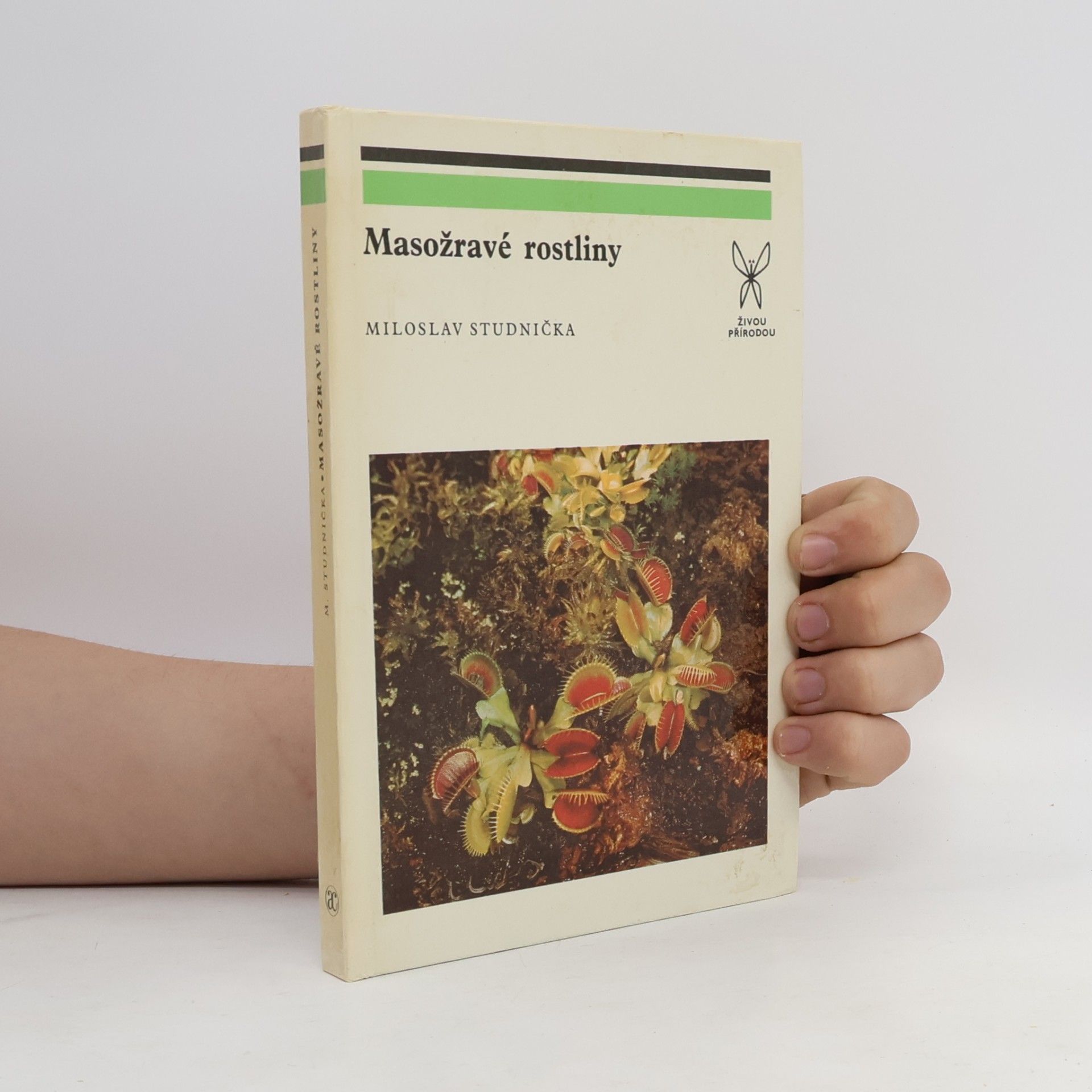 Miloslav Studnička Masožravé rostliny