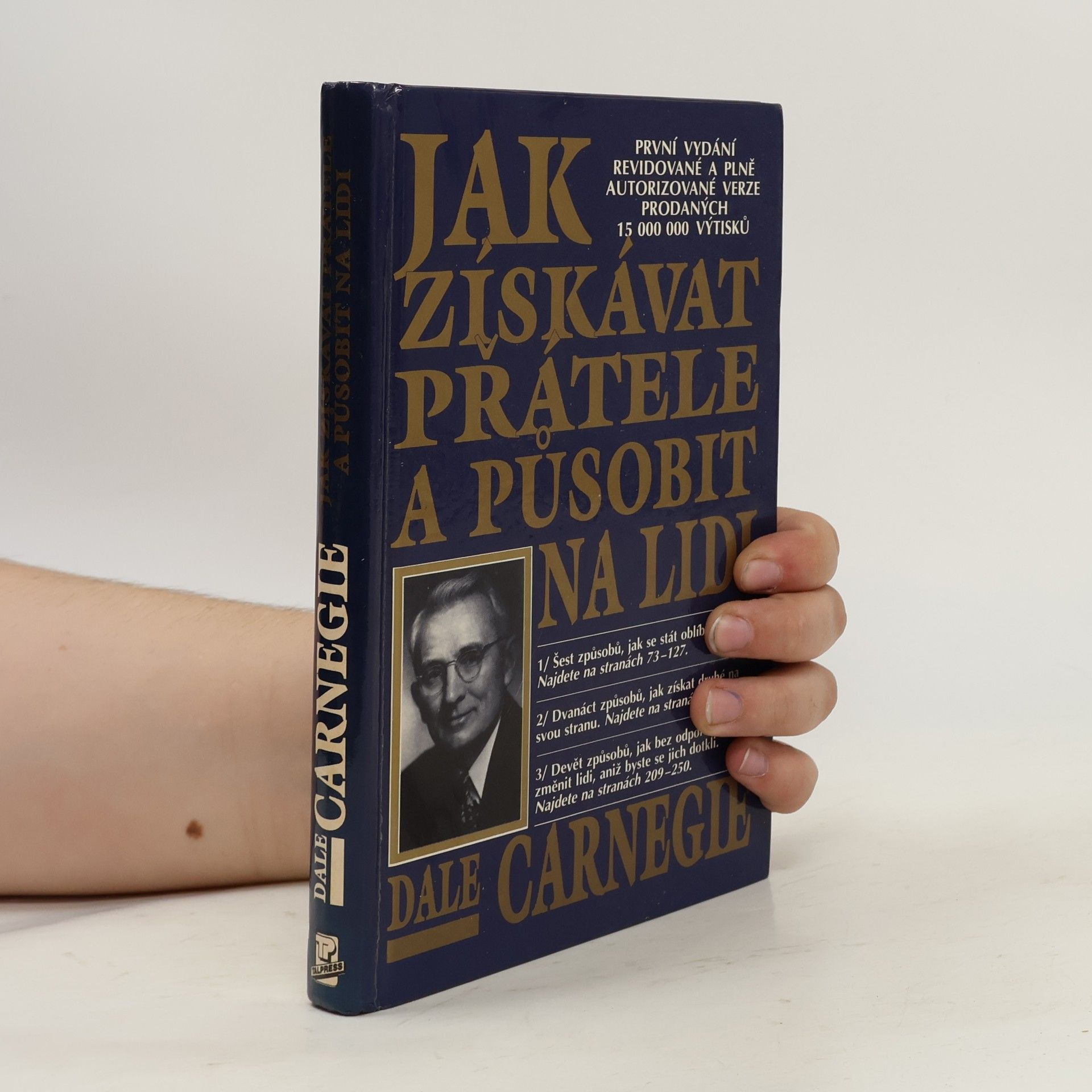 Dale Carnegie Jak získávat přátele a působit na lidi
