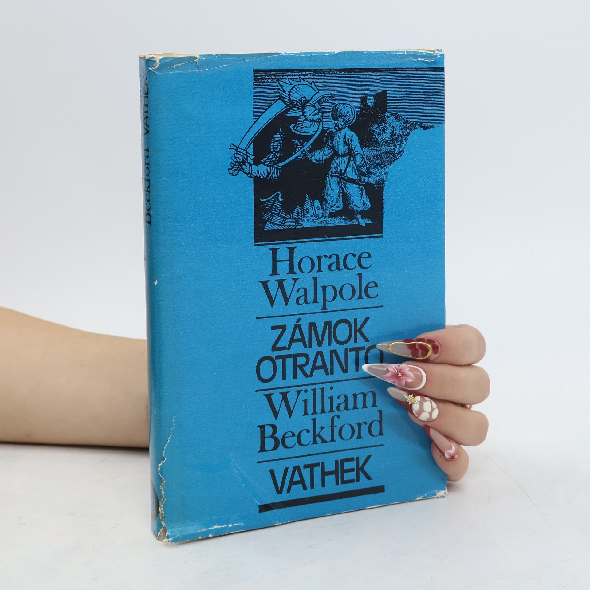 Horace Walpole Zámok Otranto. Vathek