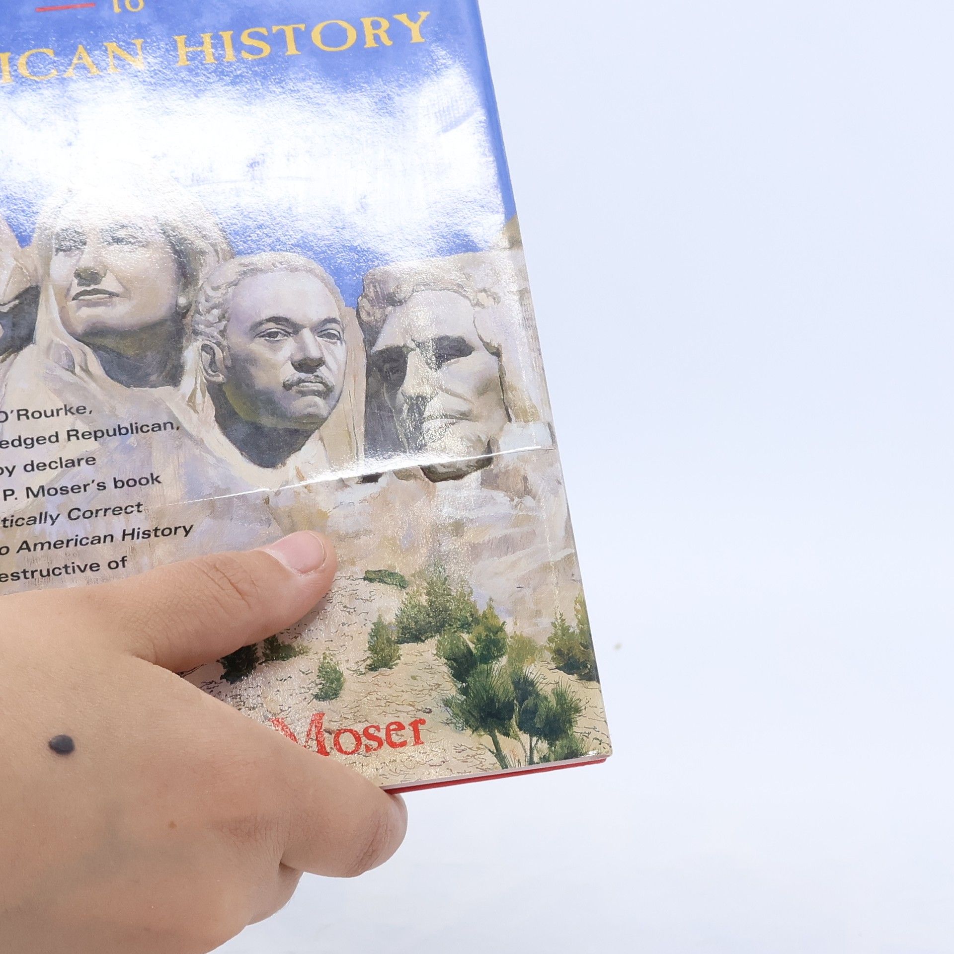 Edward P. Moser The Politically Correct Guide to American History