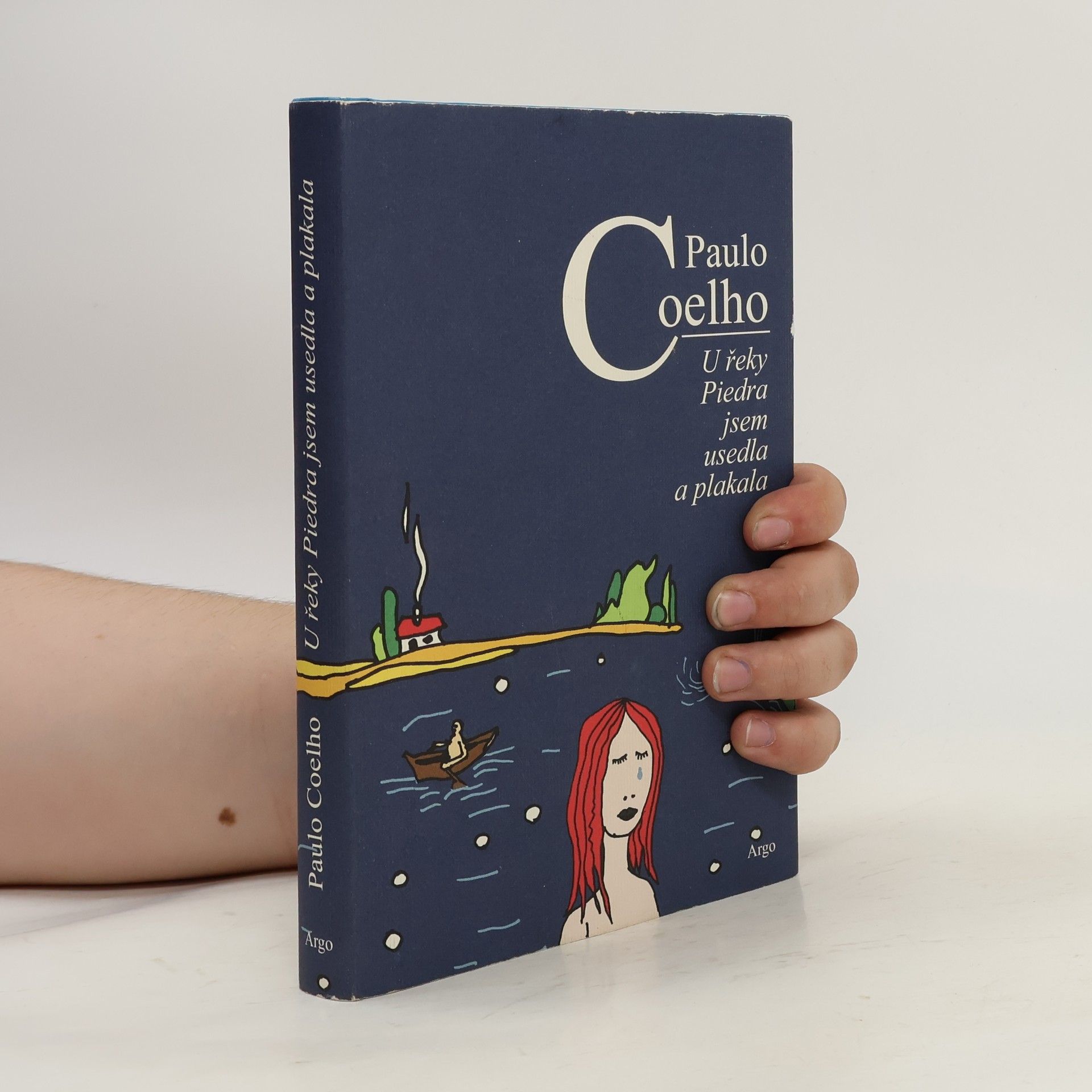 Paulo Coelho U řeky Piedra jsem usedla a plakala