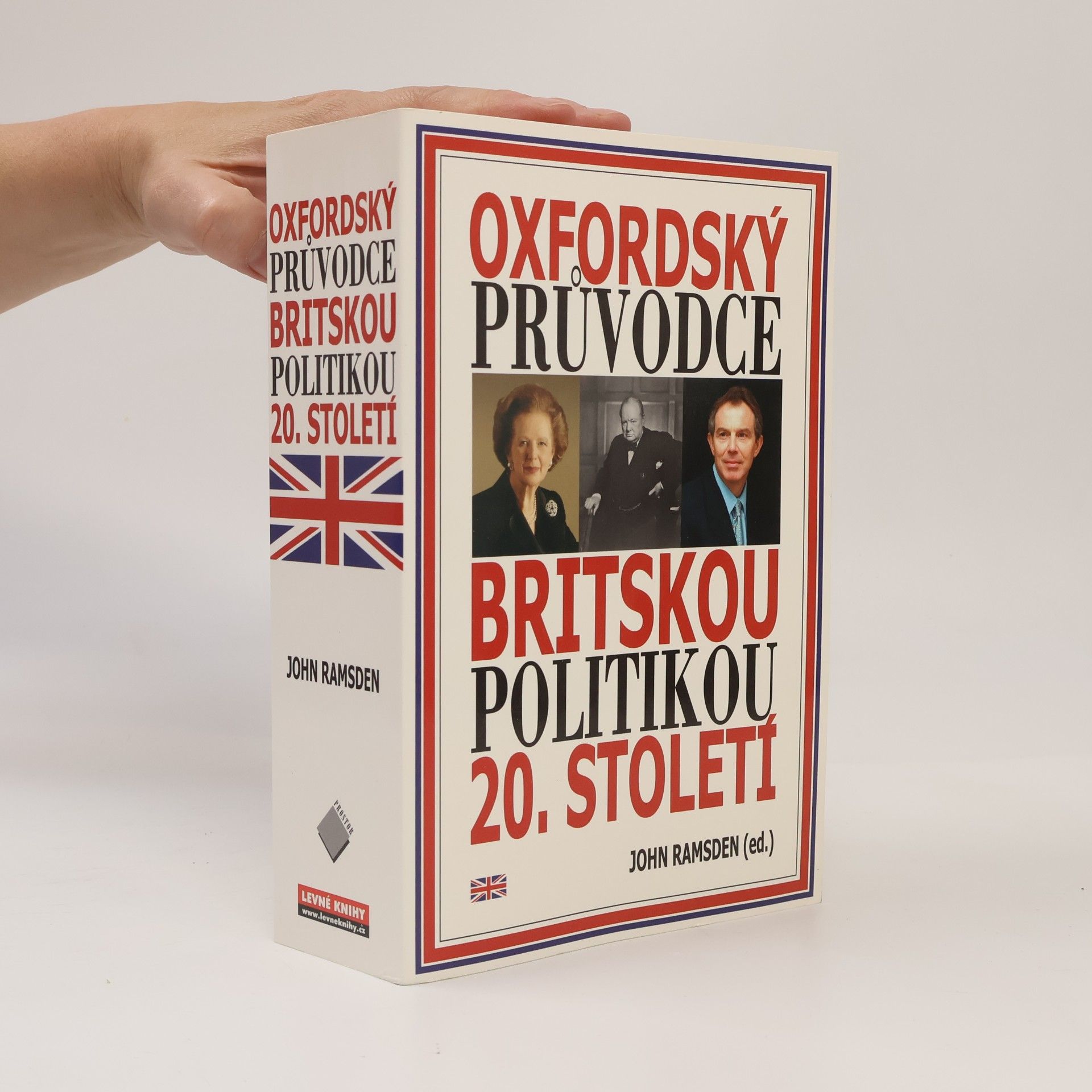 John Ramsden Oxfordský průvodce britskou politikou 20. století