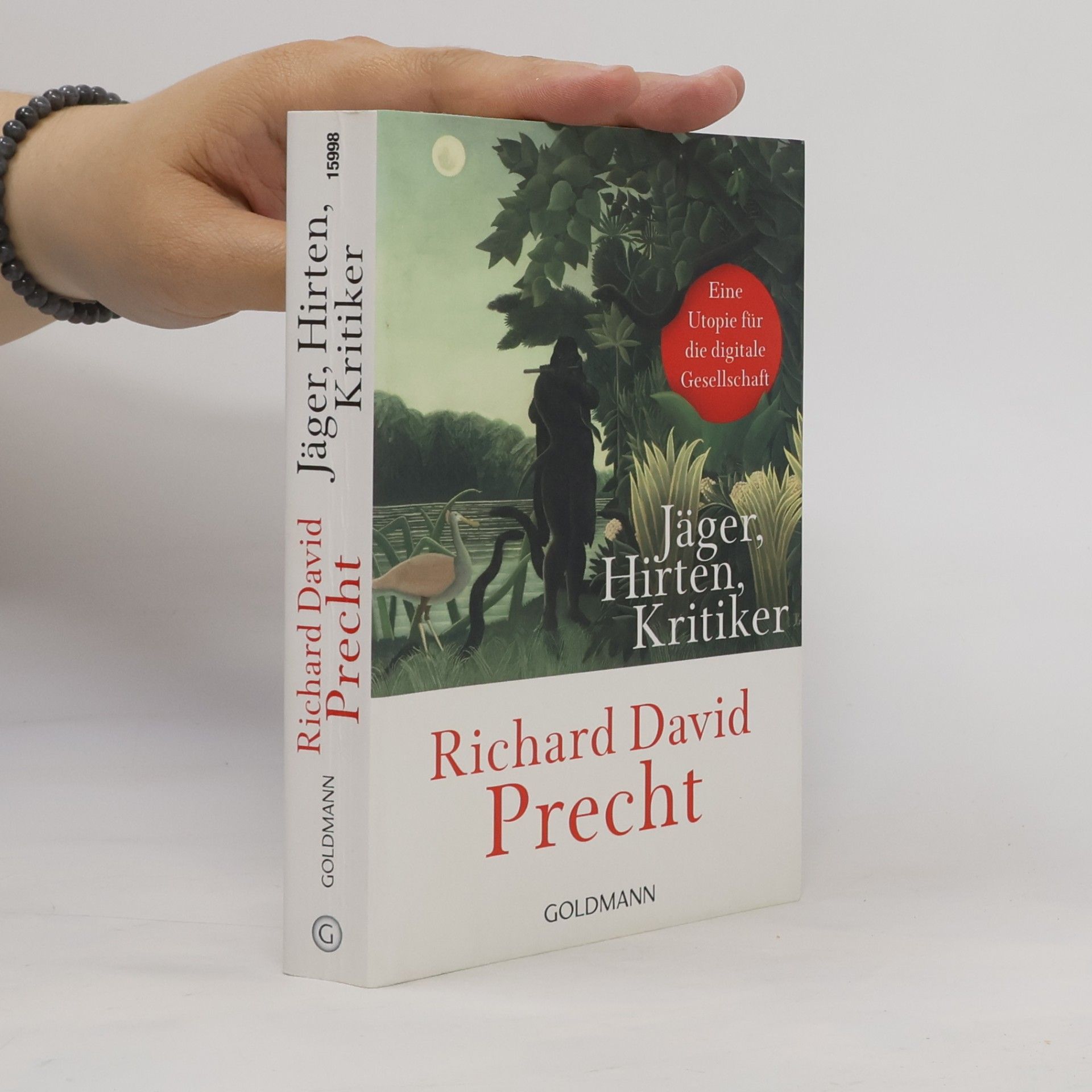 Richard David Precht Jäger, Hirten, Kritiker