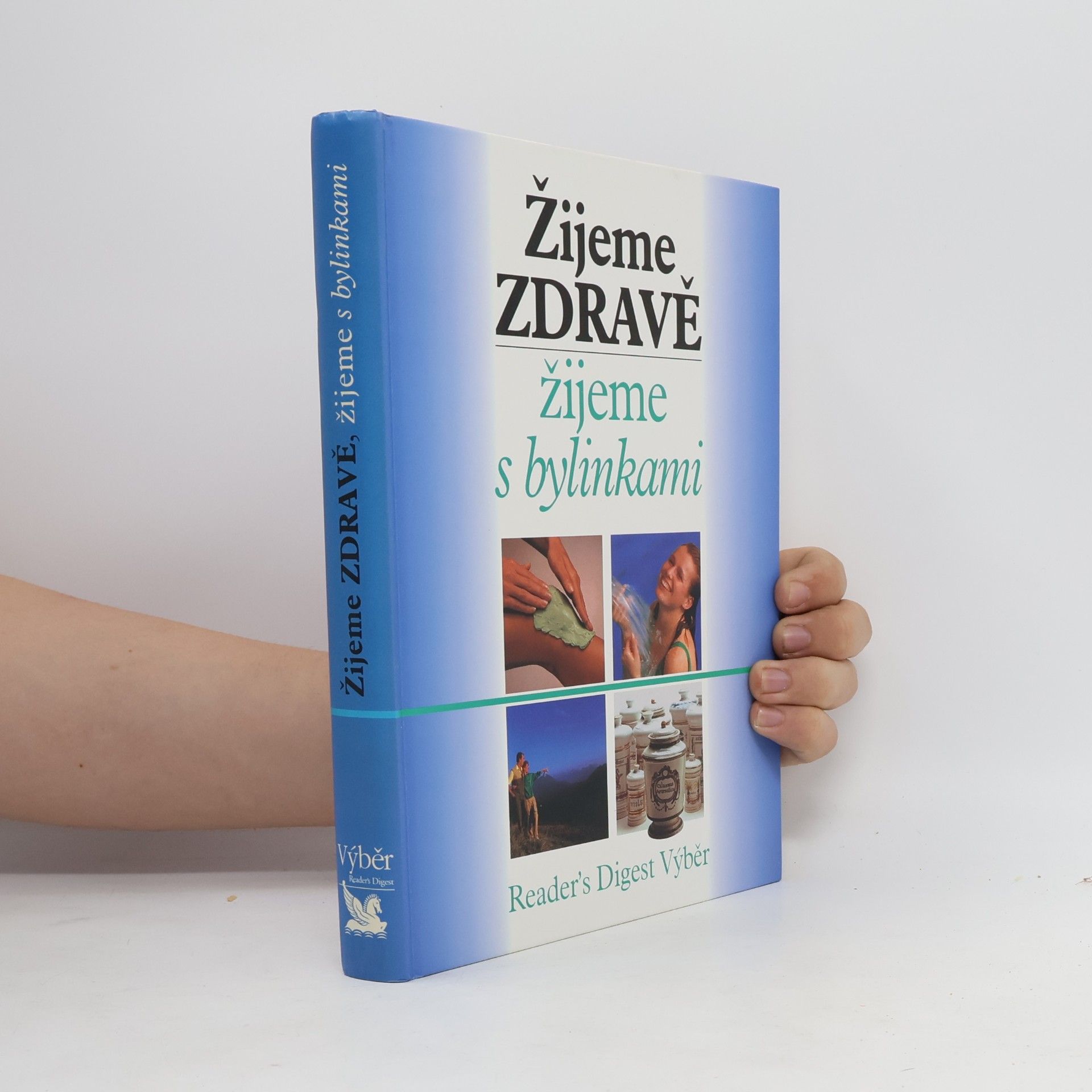 Jean Pierre Baussard Žijeme zdravě, žijeme s bylinkami