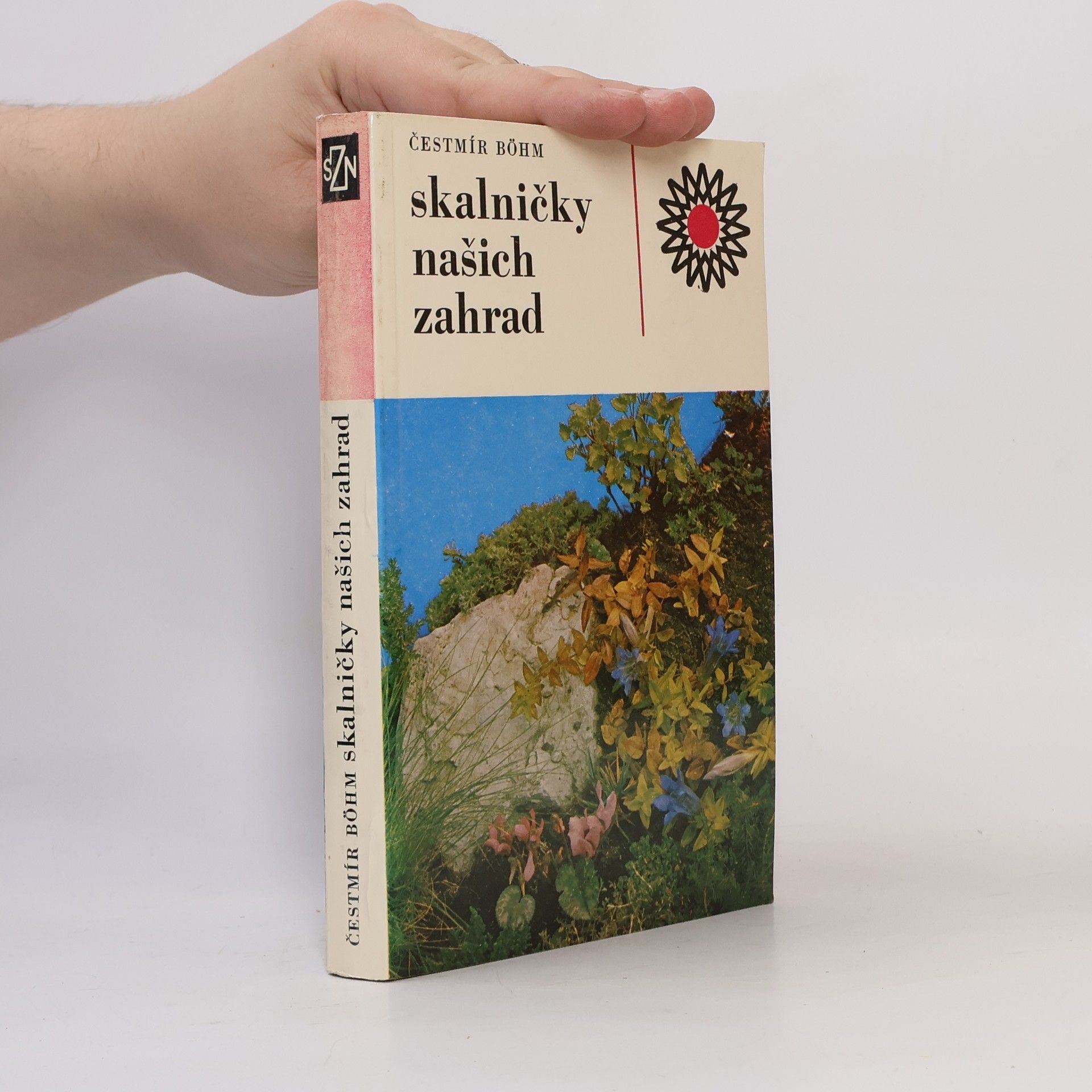 Čestmír Böhm Skalničky našich zahrad