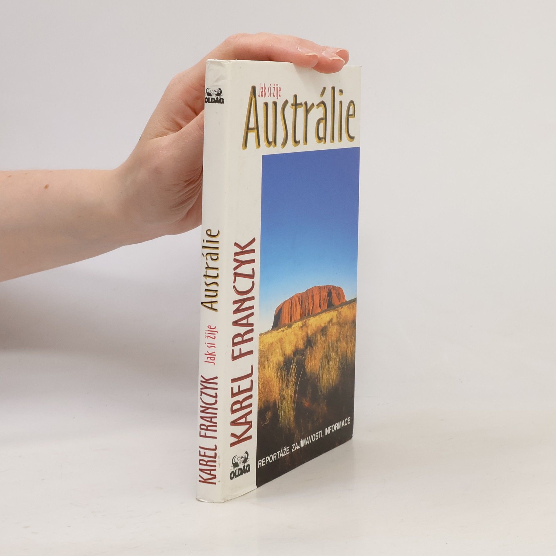 Karel Franczyk Jak si žije Austrálie