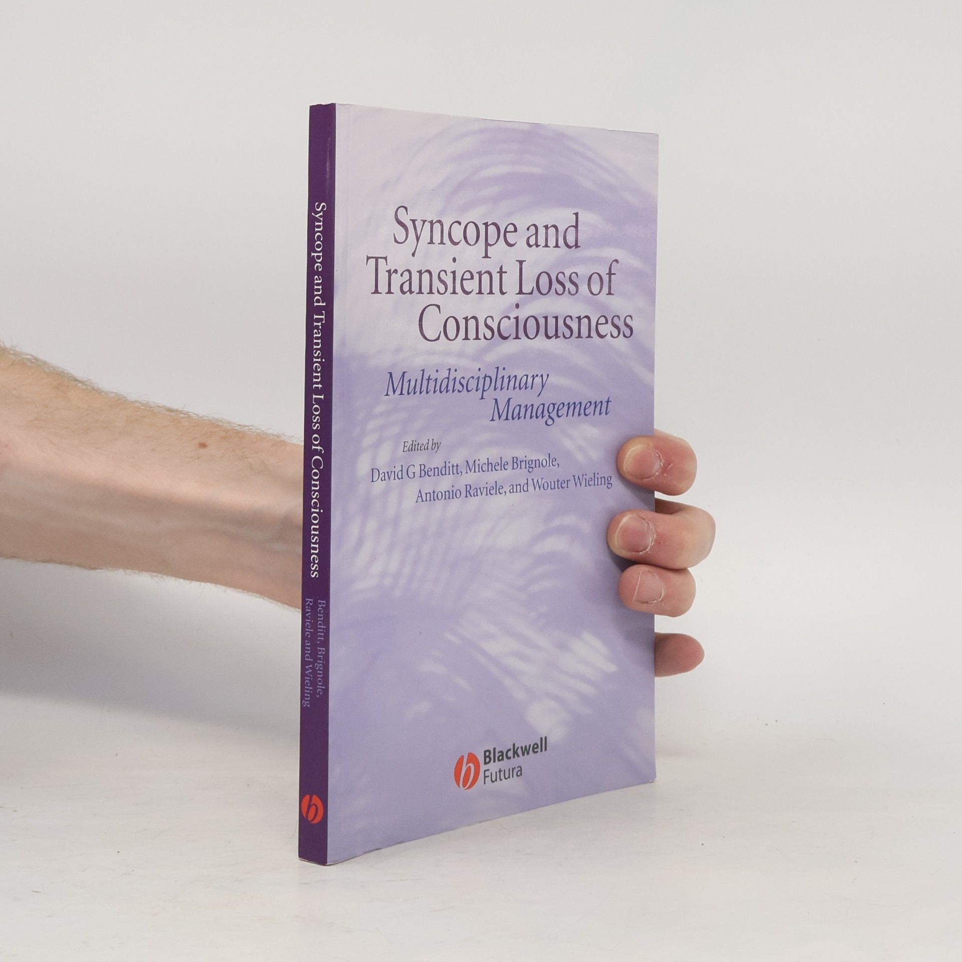 David G. Benditt Syncope and Transient Loss of Consciousness