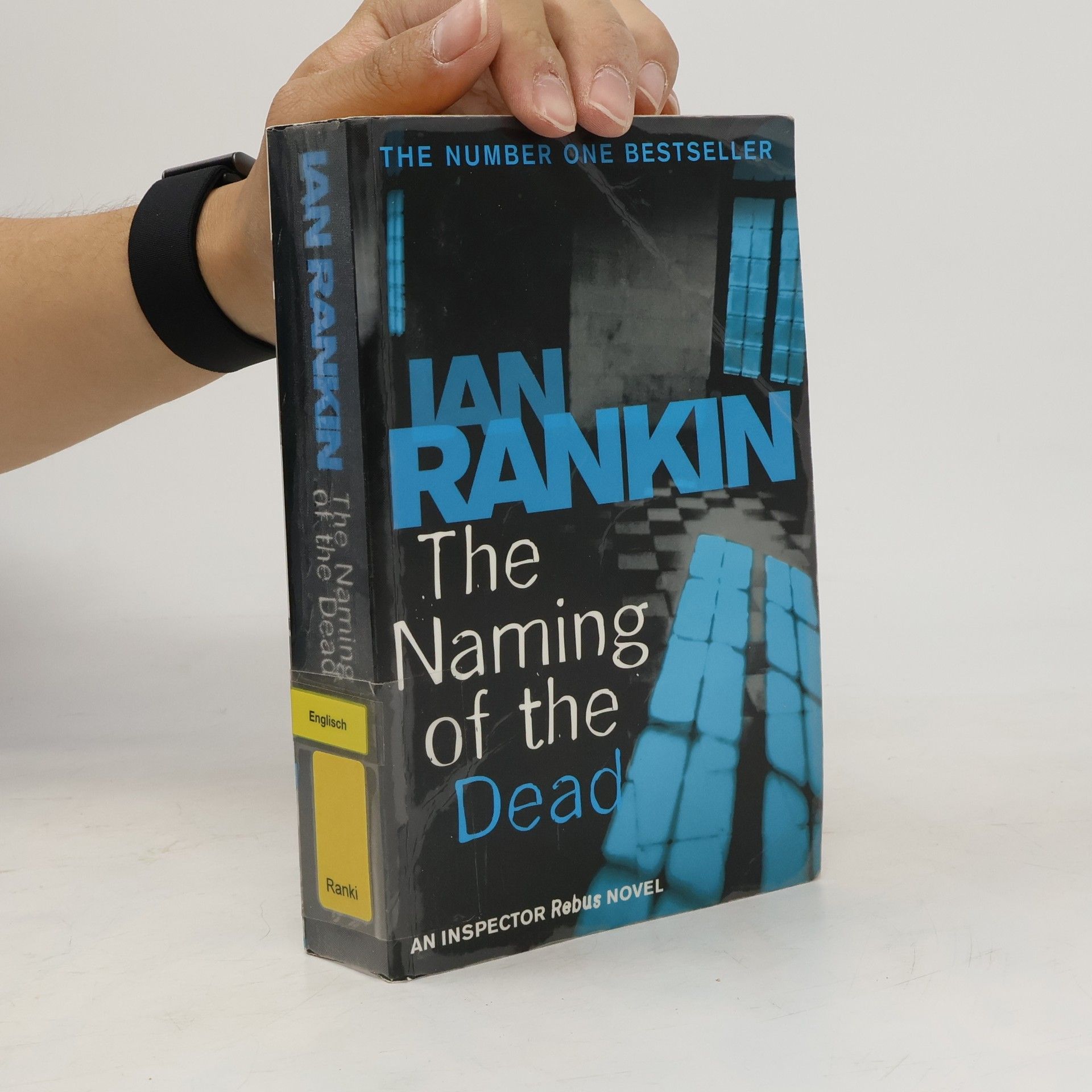 Ian Rankin The Naming of the Dead. Im Namen der Toten, englische Ausgabe