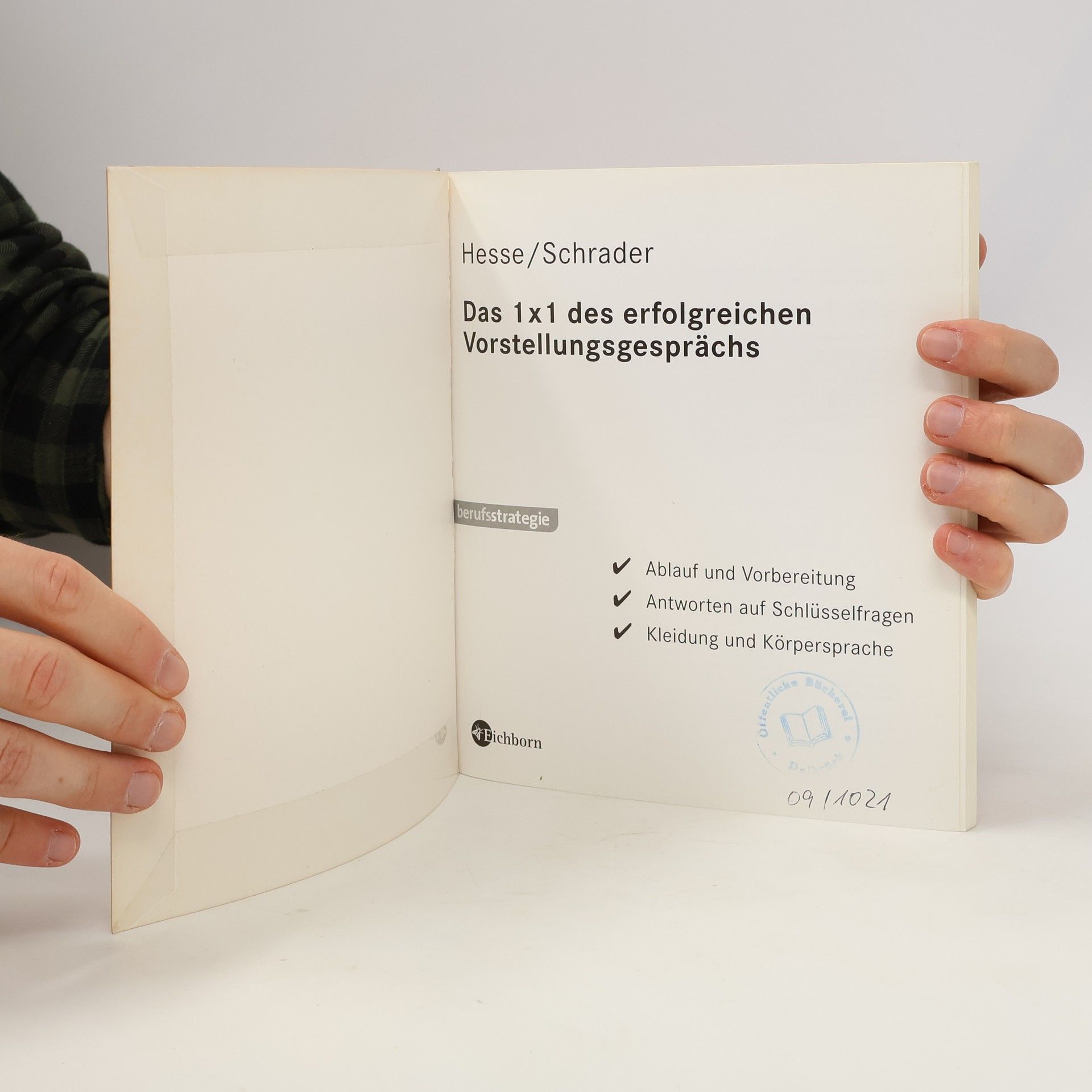 Hans Christian Schrader Das 1x1 des erfolgreichen Vorstellungsgesprächs