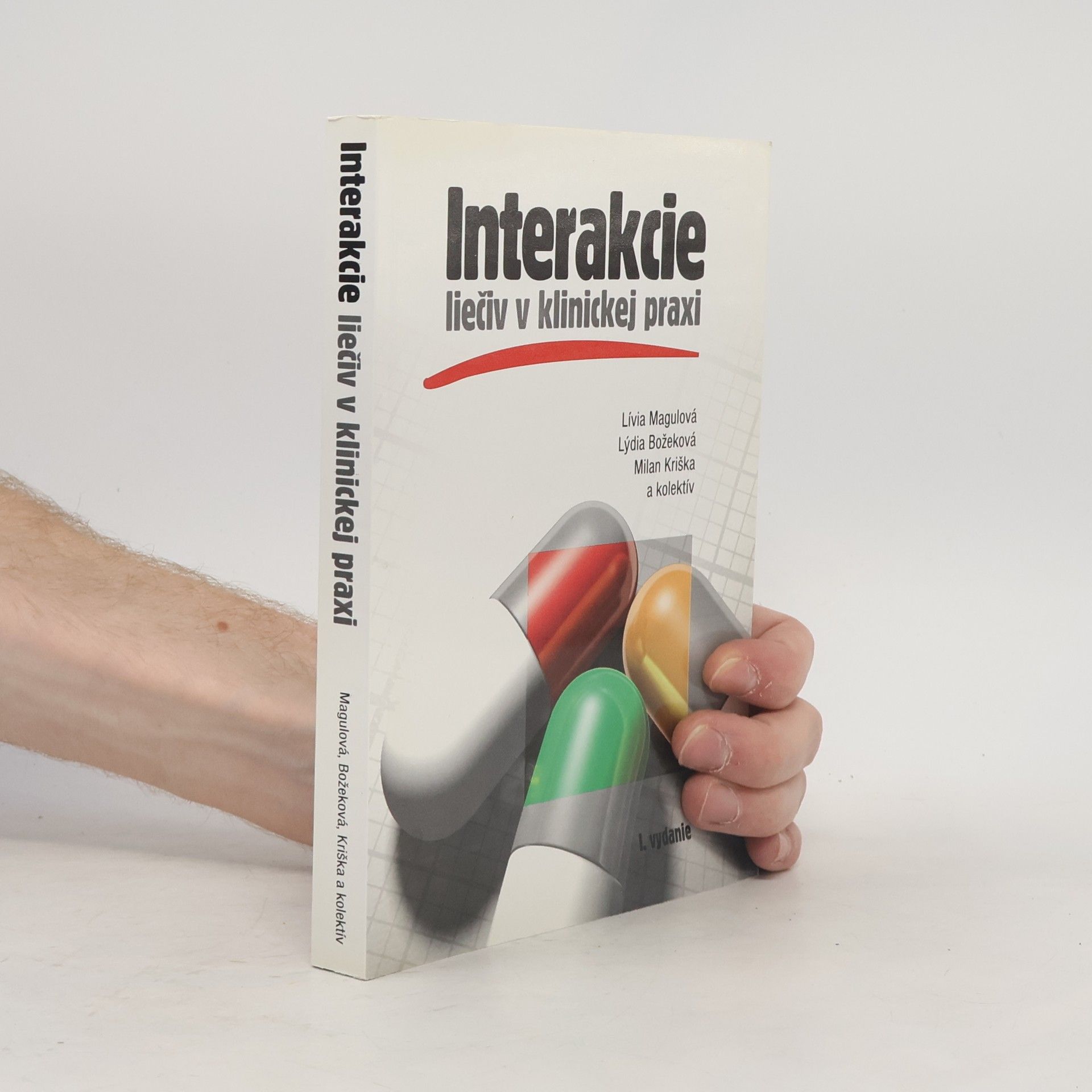 Lívia Magulová Interakcie liečiv v klinickej praxi