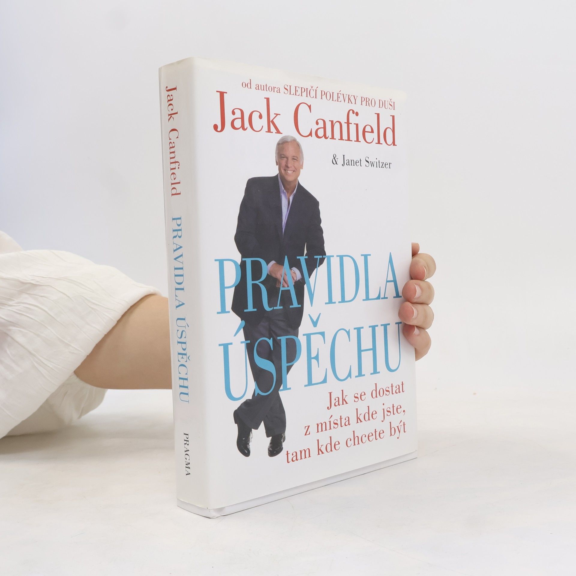 Jack Canfield Pravidla úspěchu