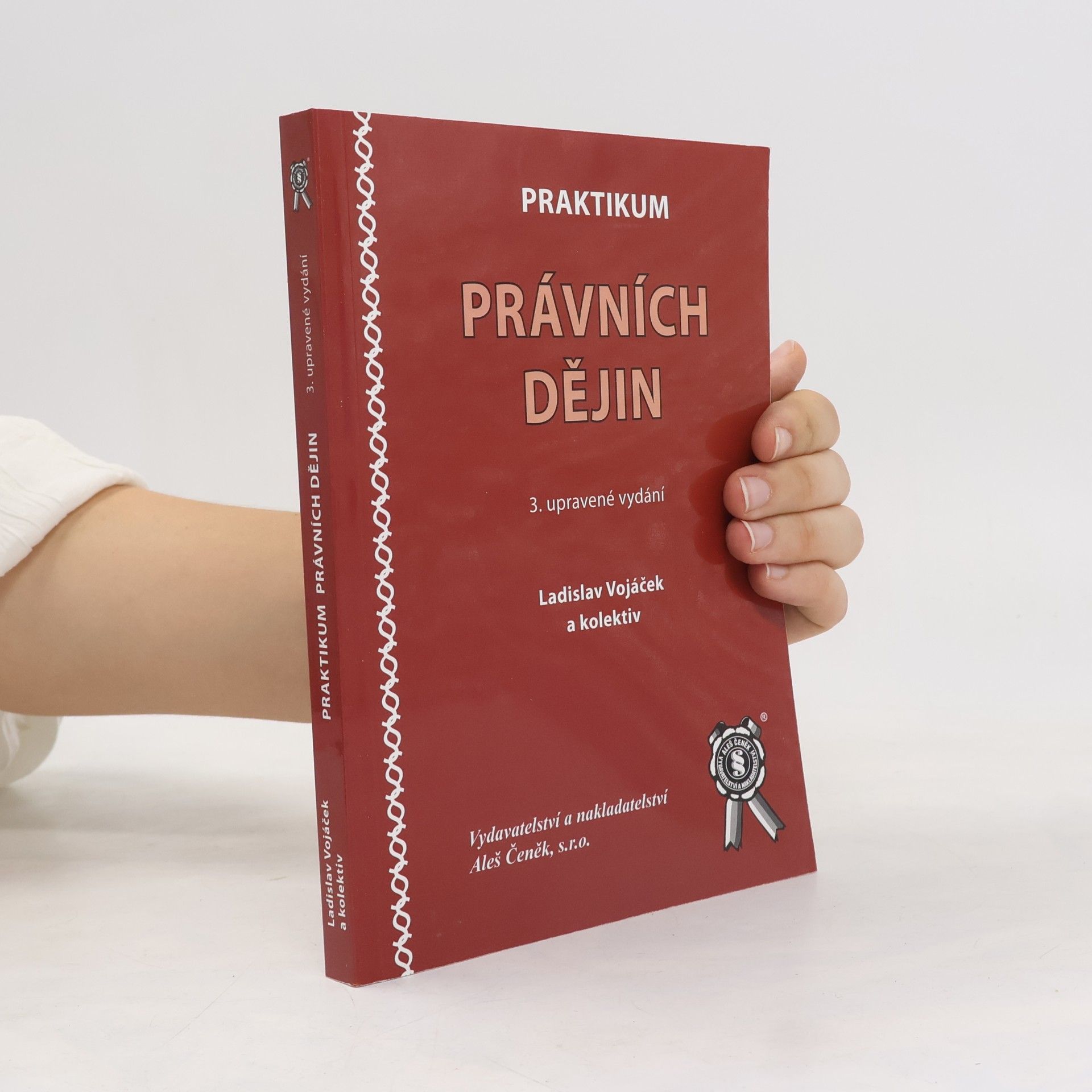Ladislav Vojáček Praktikum právních dějin