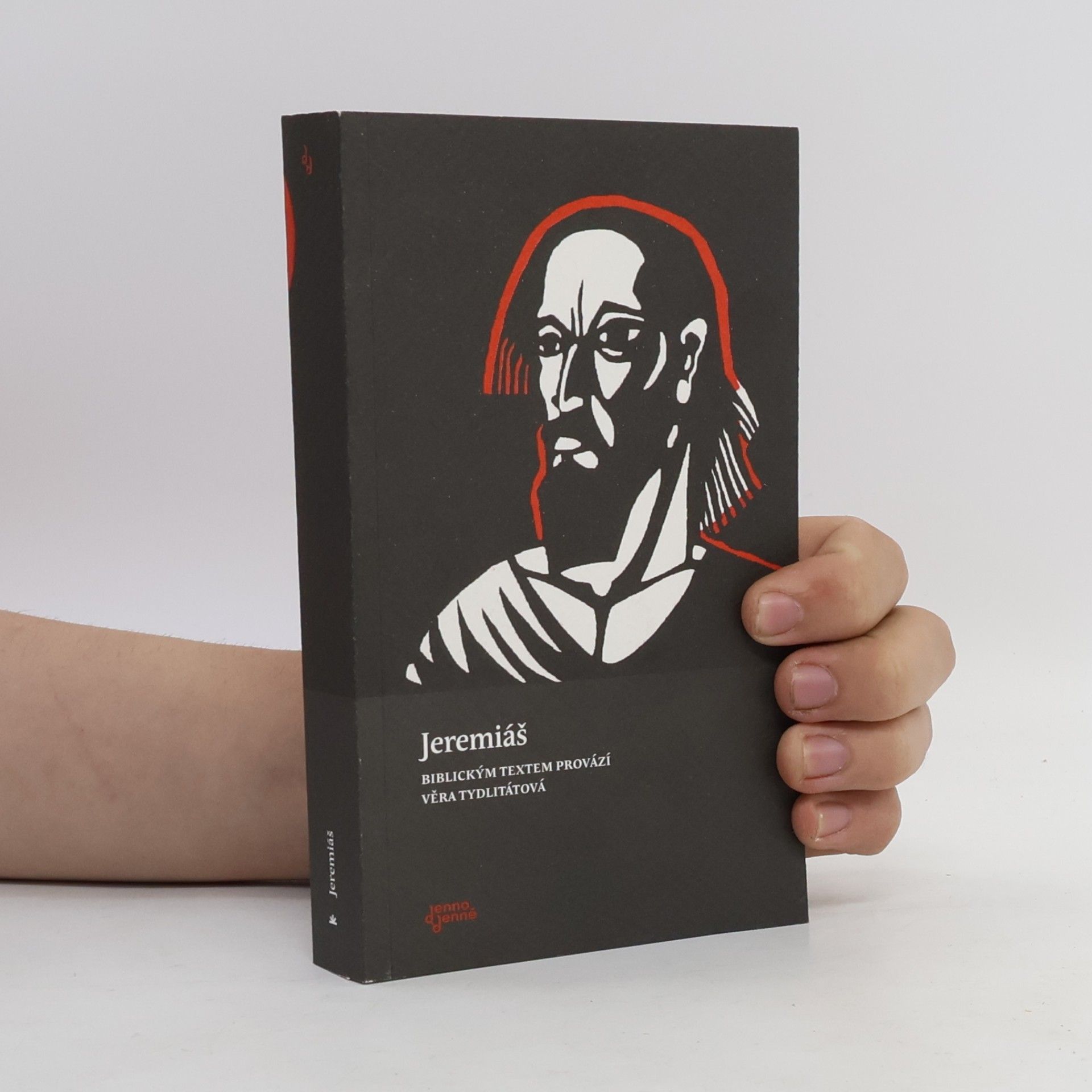 Věra Tydlitátová Jeremiáš, biblickým textem provází Věra Tydlitátová