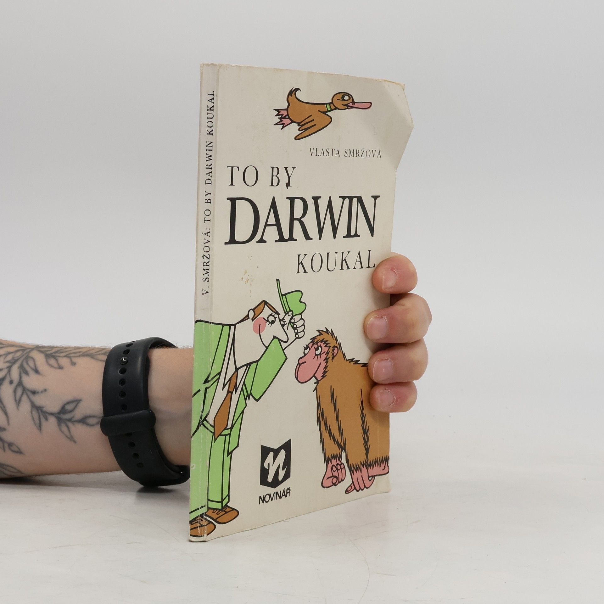 Vlasta Smržová To by Darwin koukal