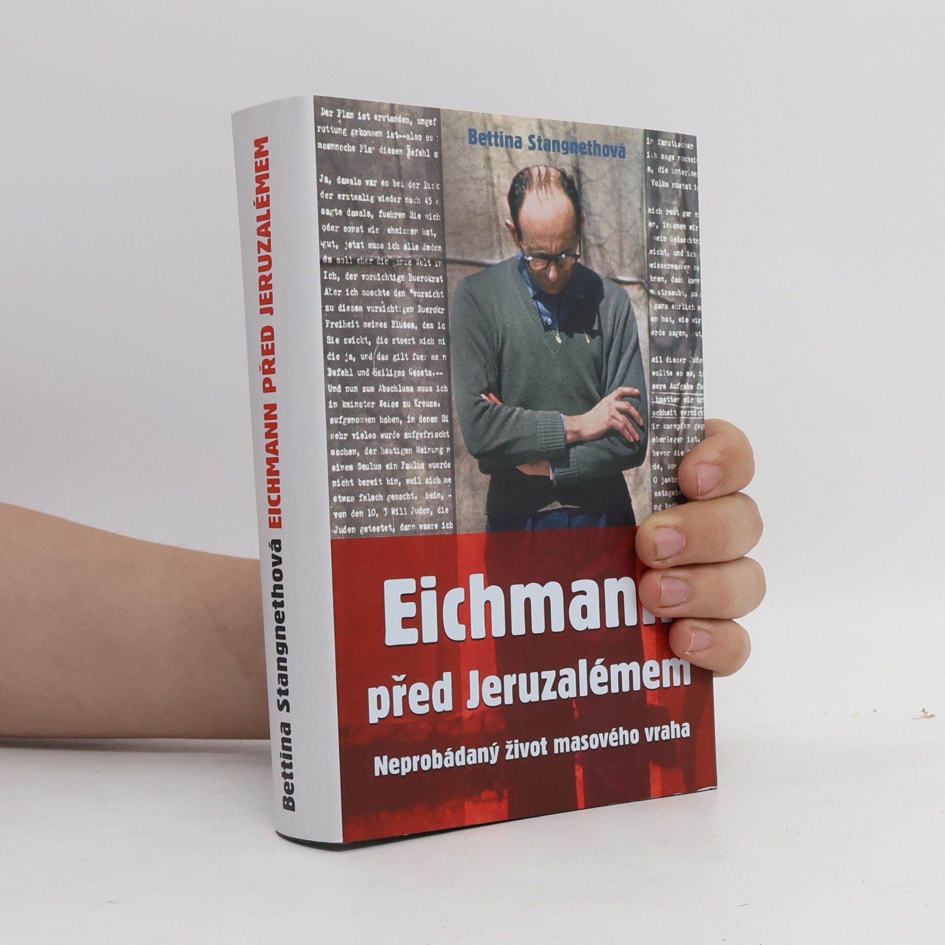 Bettina Stangneth Eichmann před Jeruzalémem
