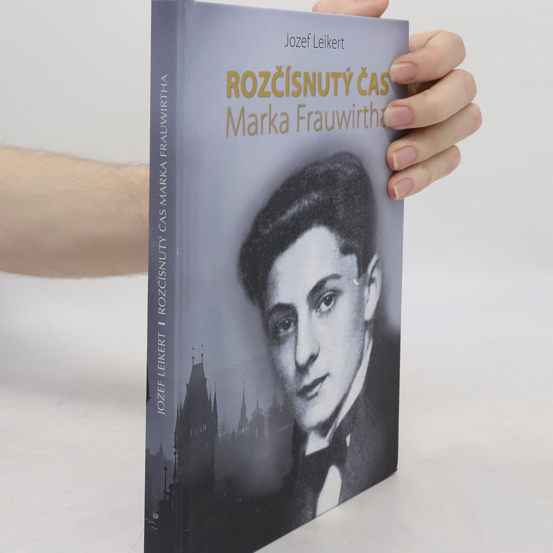 Jozef Leikert Rozčísnutý čas Marka Frauwirtha