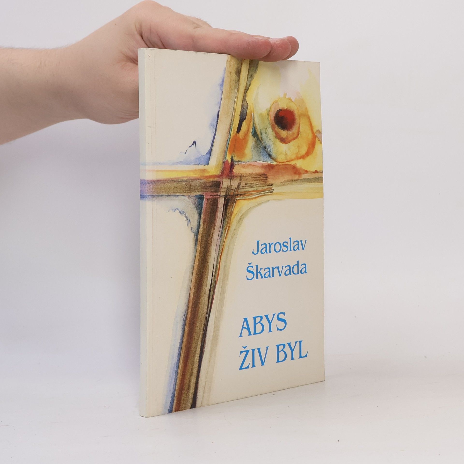 Jaroslav Škarvada Abys živ byl