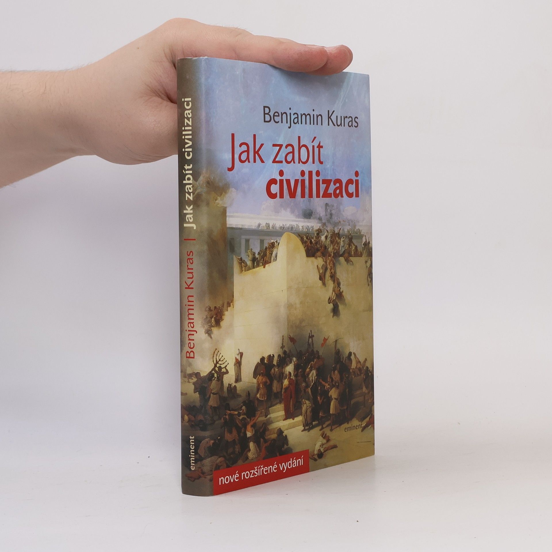 Benjamin Kuras Jak zabít civilizaci