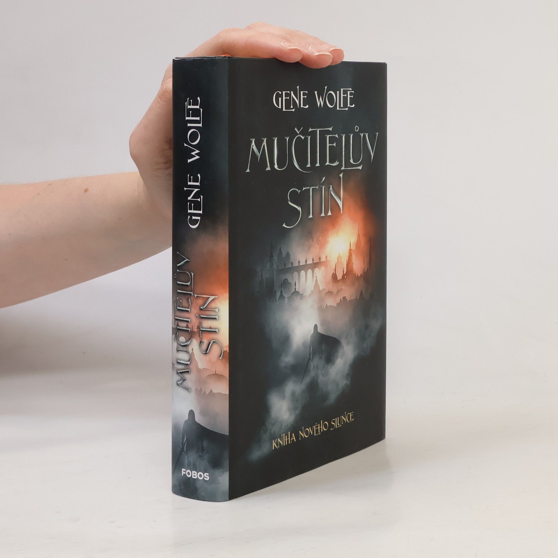 Gene Wolfe Kniha Nového Slunce. Mučitelův stín