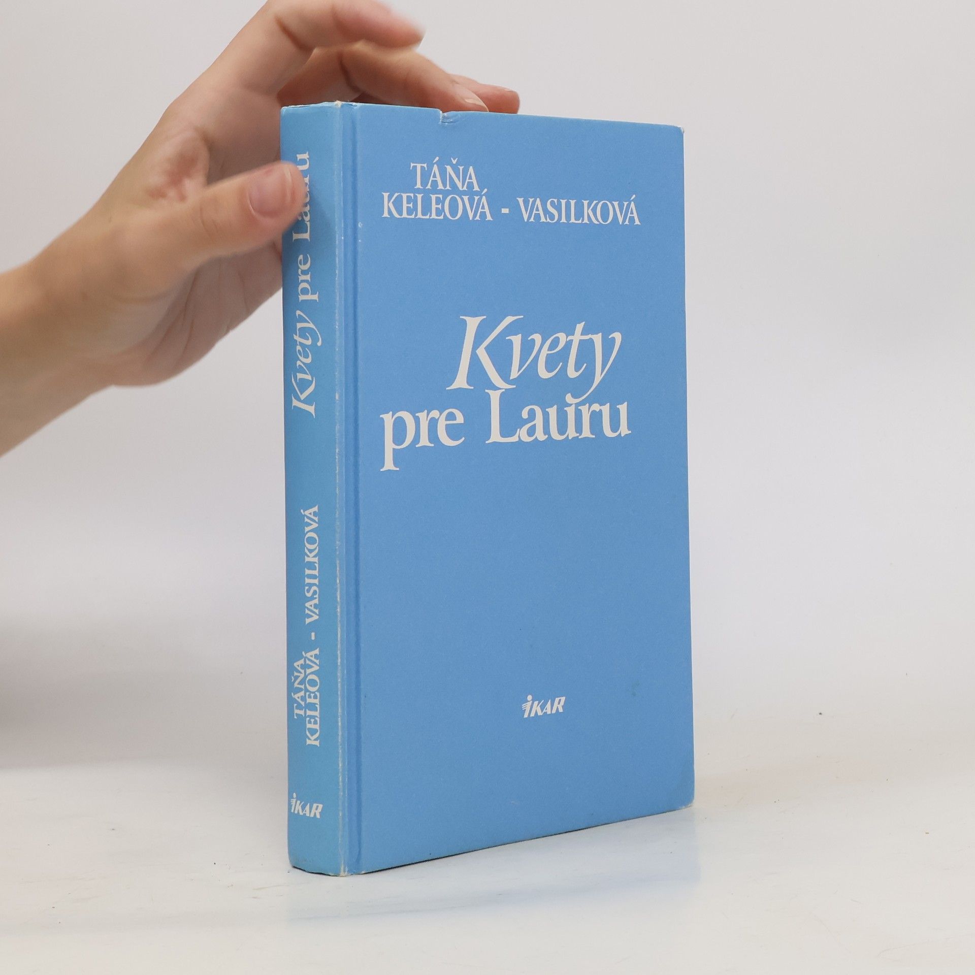 Táňa Keleová Vasilková Kvety pre Lauru