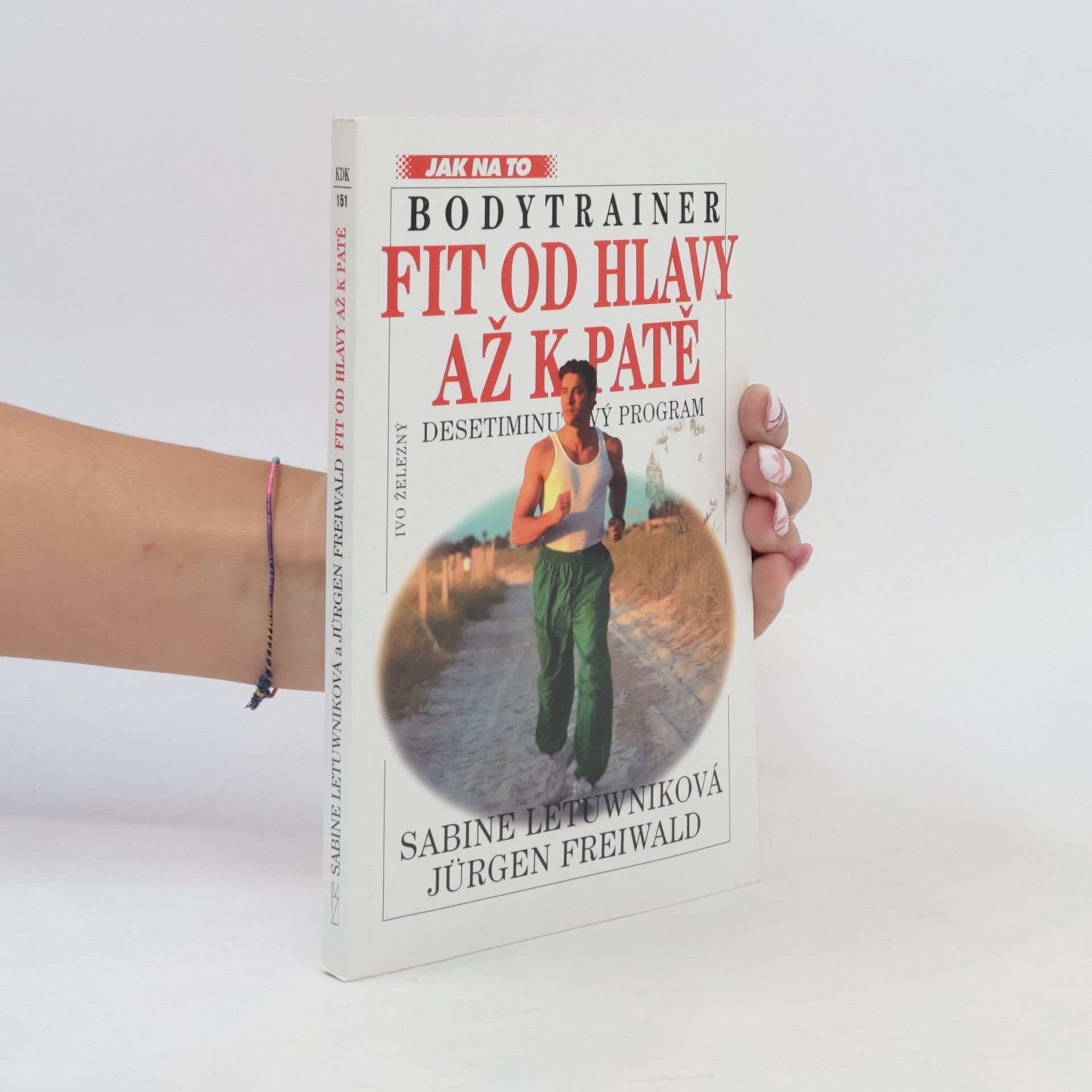Autorenkollektiv Fit od hlavy až k patě. Bodytrainer