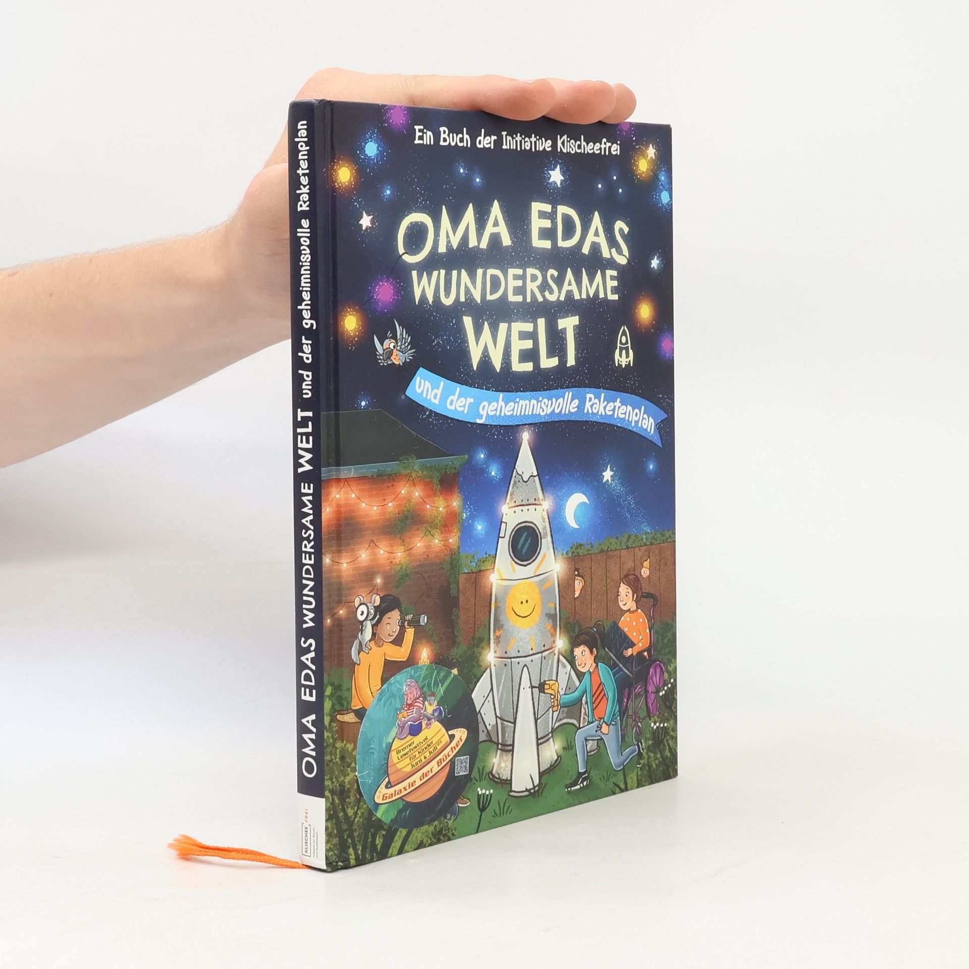 Oma Edas wundersame Welt und der geheimnisvolle Raketenplan