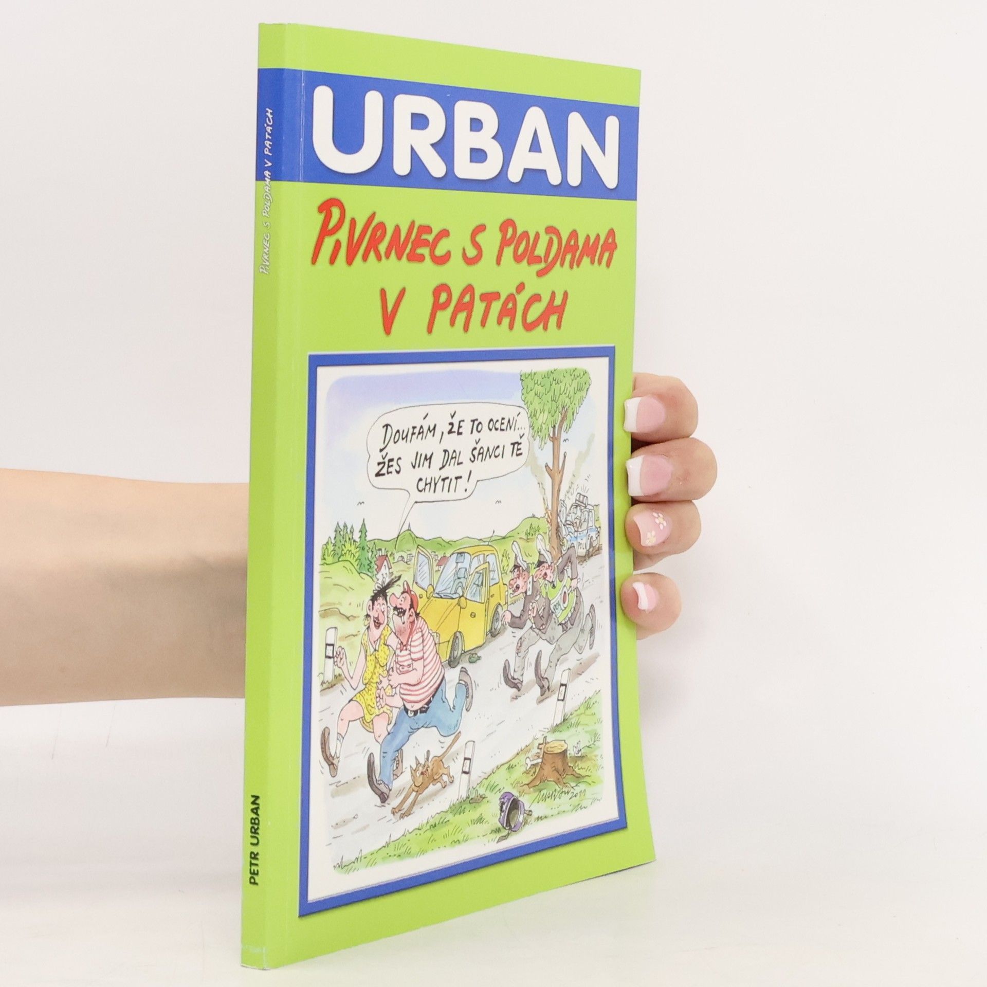 Petr Urban Pivrnec s poldama v patách