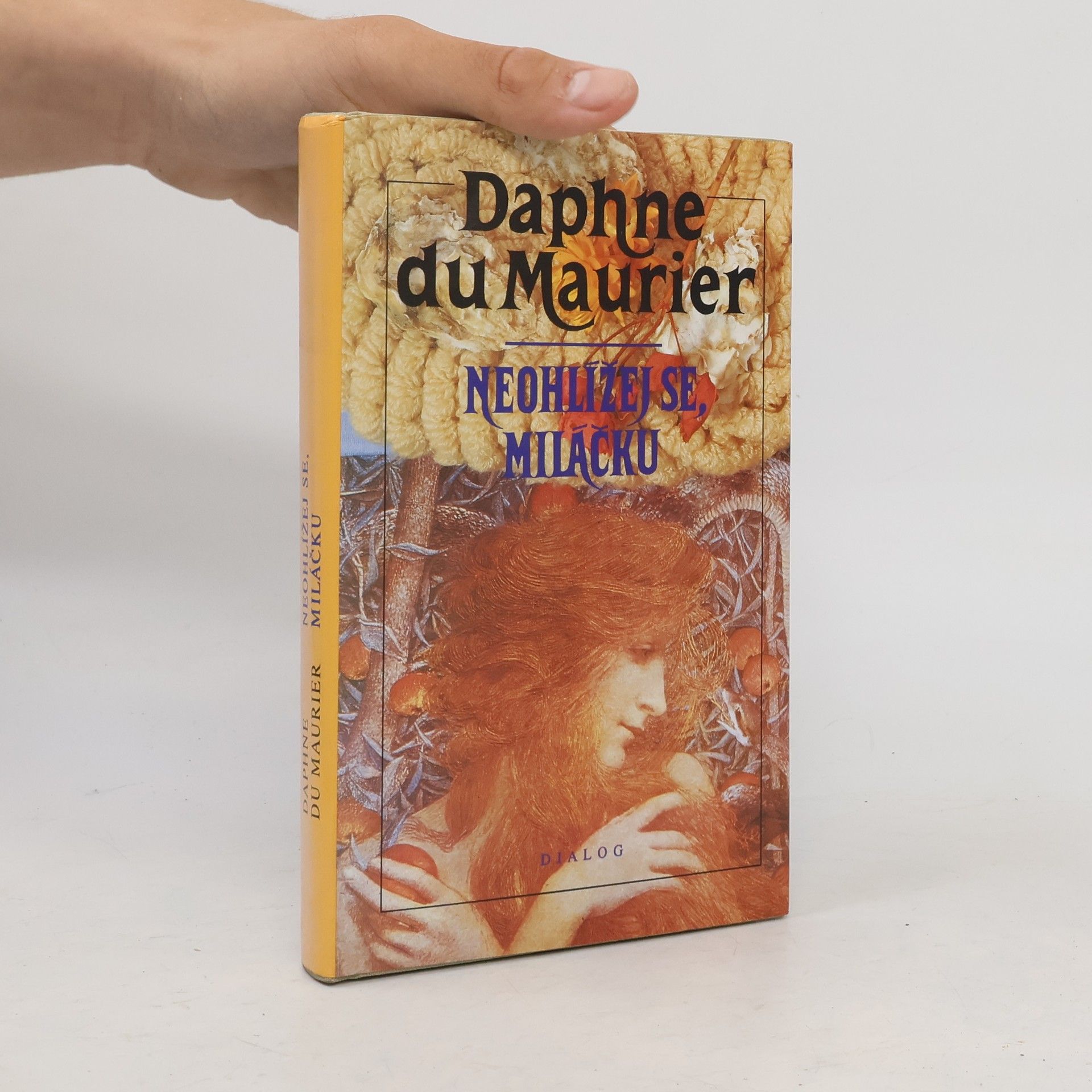 Daphne du Maurier Neohlížej se, miláčku