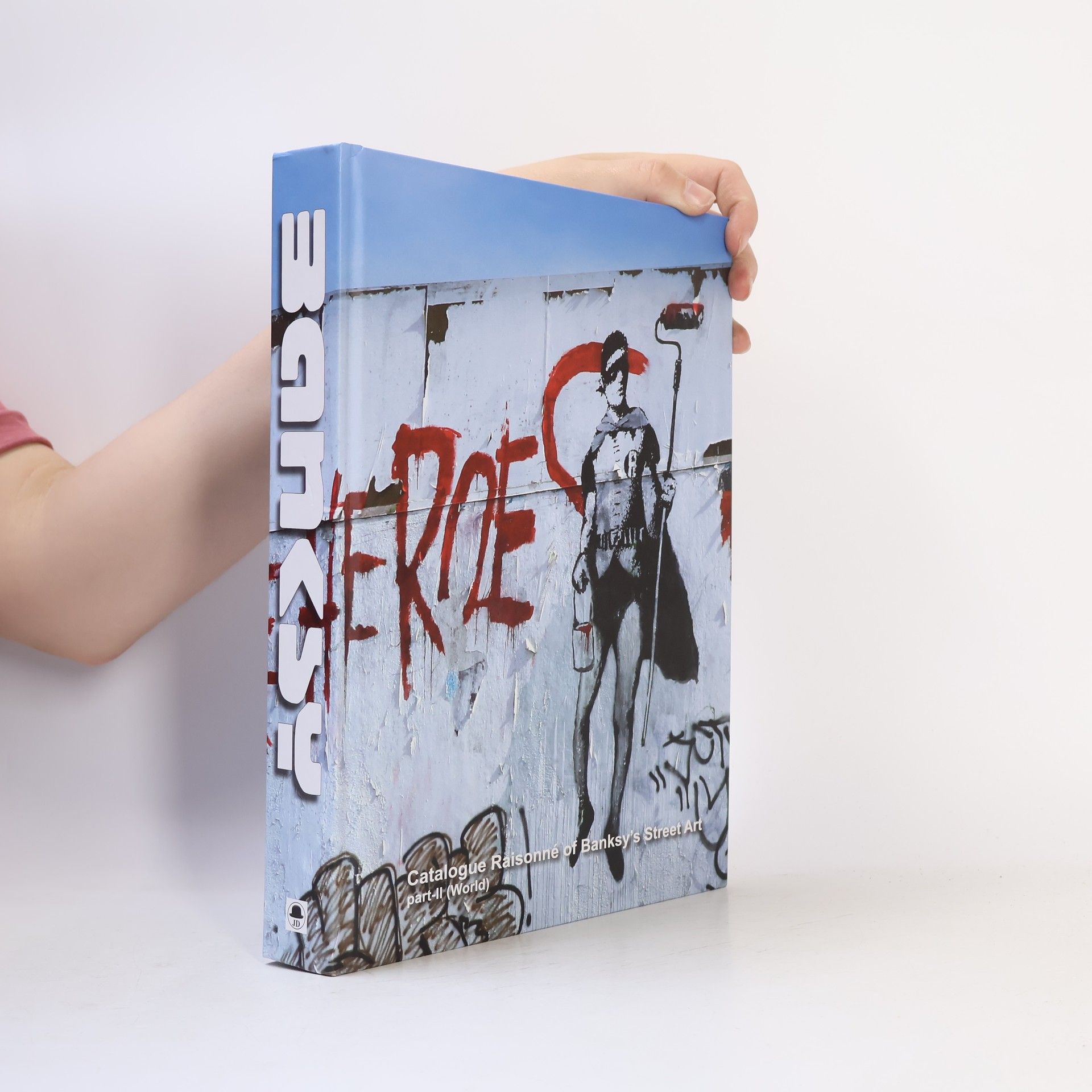 Richard A. M. Hessink Banksy. Part II (World)