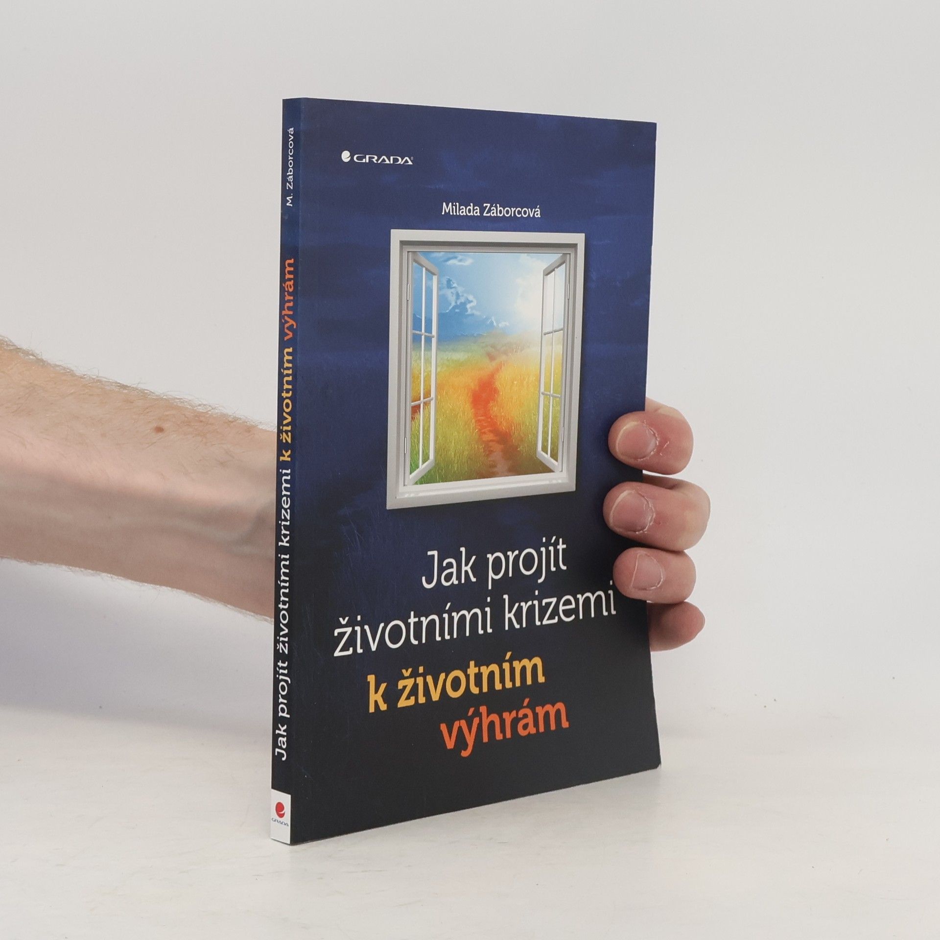 Milada Záborcová Jak projít životními krizemi k životním výhrám